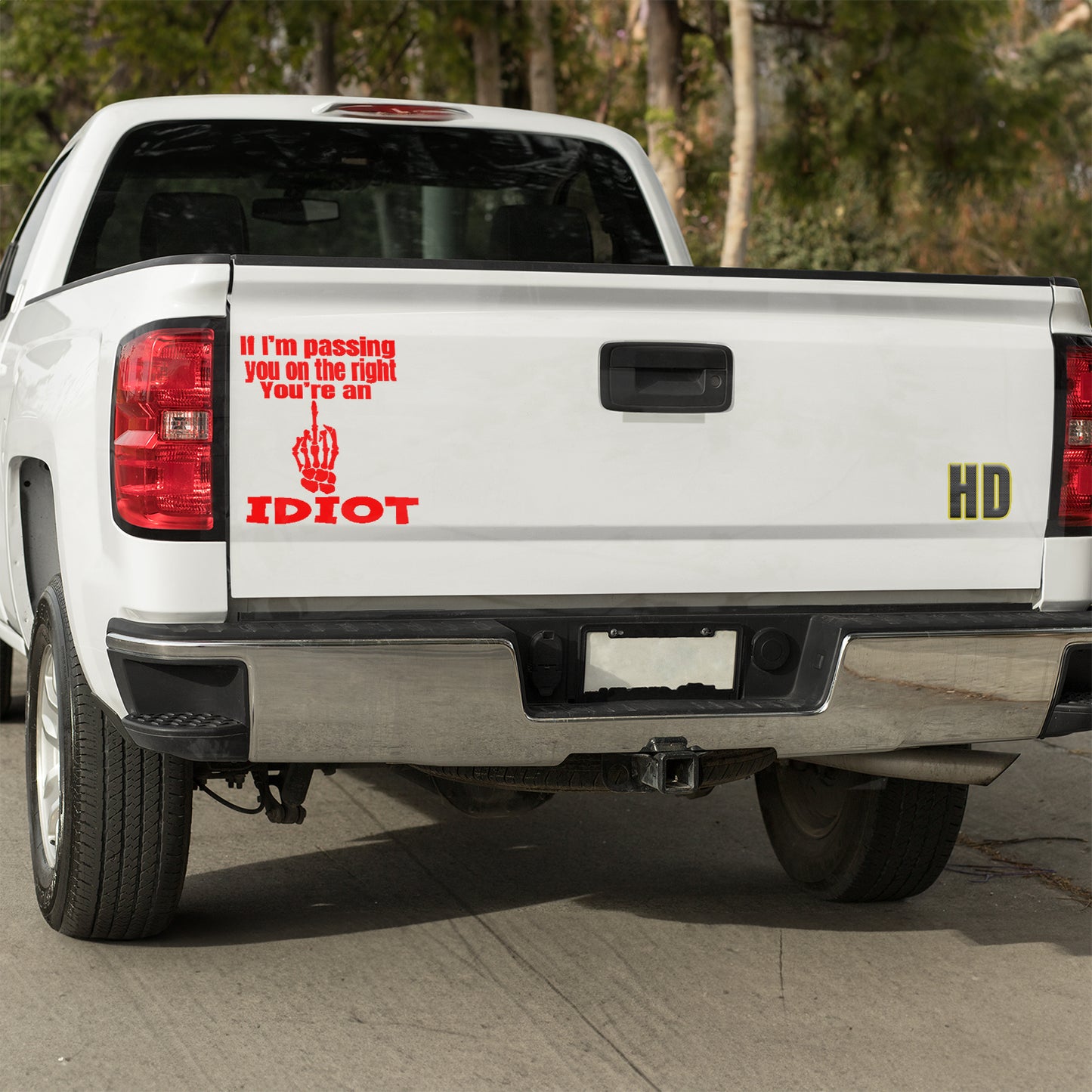 If I'm passing you on the right, you're an idiot Vinyl decal All decal stickers Decals for cars Decals for Trucks FB minivan sticker move over Pedophilia road rage rush hour SUV decals traffic truck decals window decal car Window decals window decor