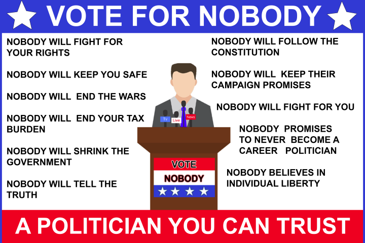 Vote for nobody, a politician you can trust sticker agorism ancap meme sticker nobody nobody for president Politics voluntaryism vote voting