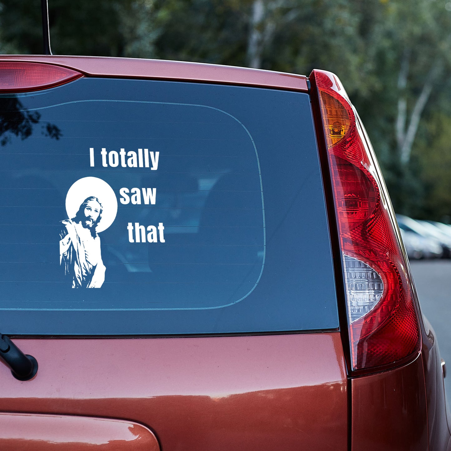 Jesus - I totally saw that - Vinyl decal. car decal funny stickers jesus jesus meme truck decals window decal