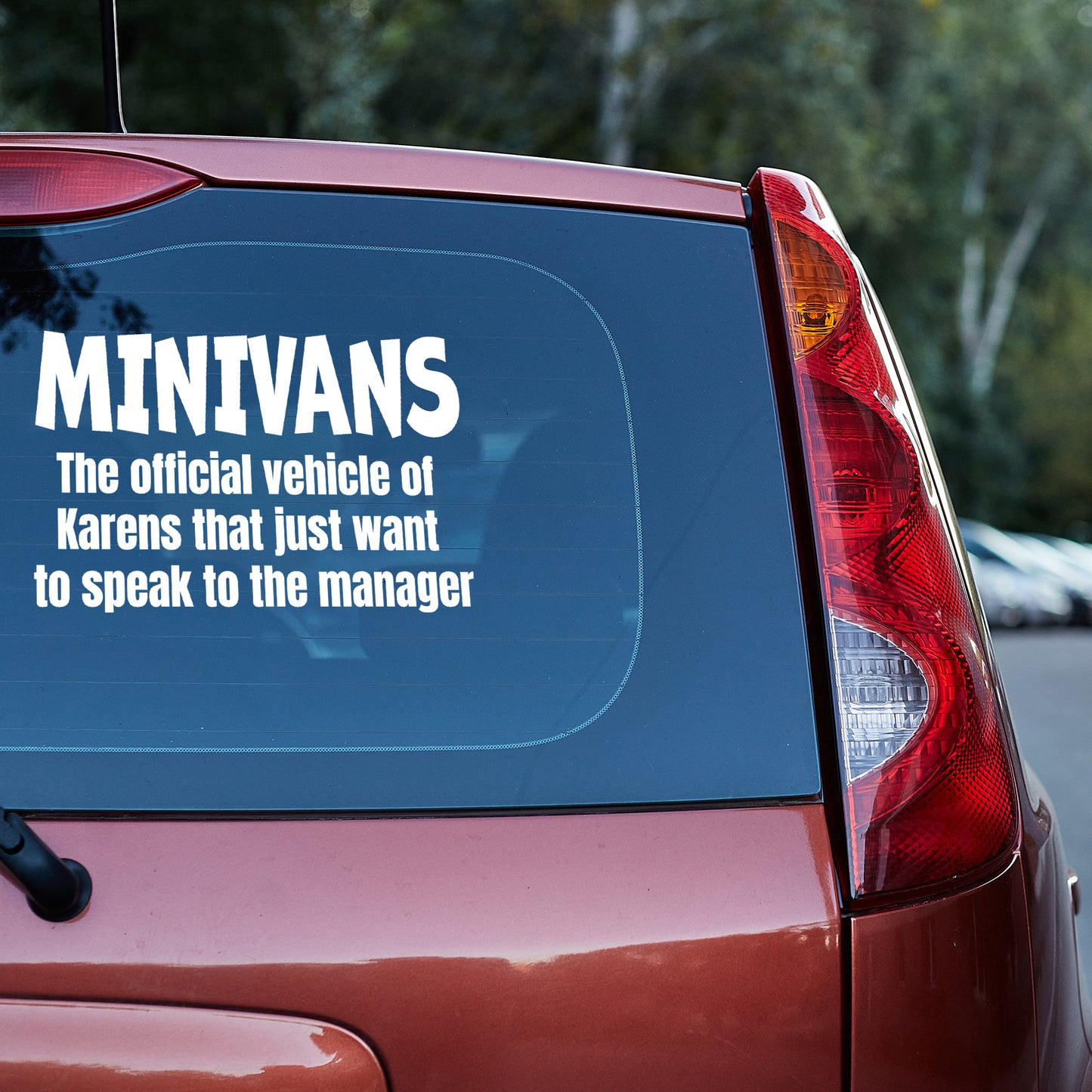 Minivans the official vehicle of Karens that just want to speak to the manager Vinyl decal All decal stickers Decals for cars Decals for Trucks decals for tumblers FB Karen minivan minivan sticker SUV decals truck decals window decal car Window decals window decor