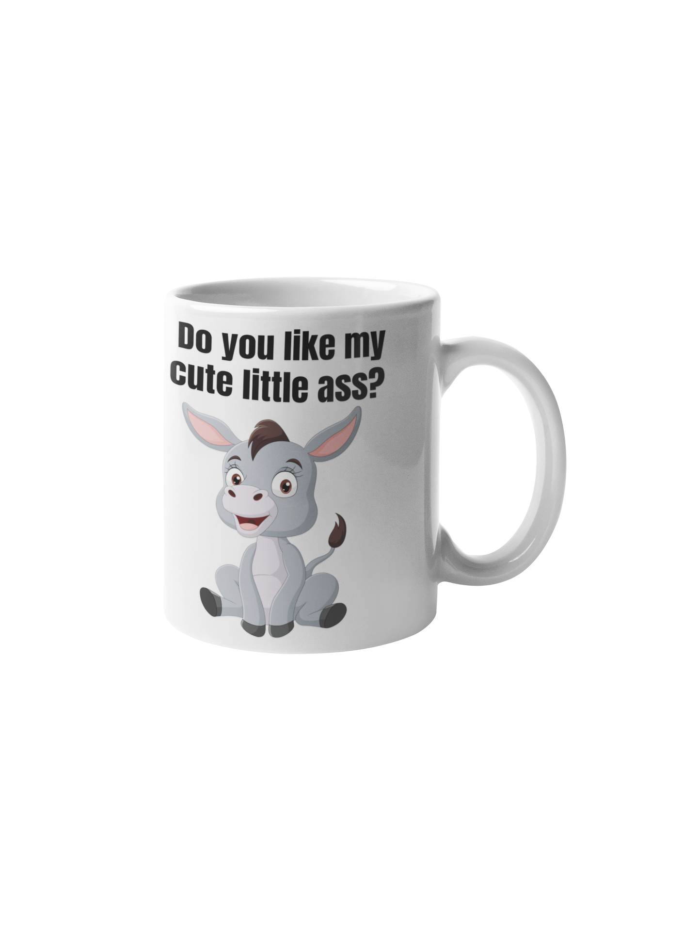 Do you like my cute little ass? - White glossy mug adult humor All Coffee Mug for Mom dad jokes FB funny coffee mug Funny Sarcastic Mug gift for mom gift for wife mothers day mug sarcastic coffee mug