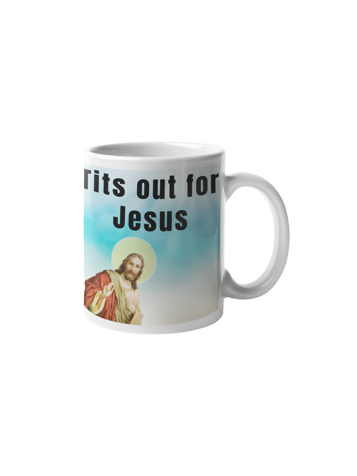 Tits out for Jesus - White glossy mug