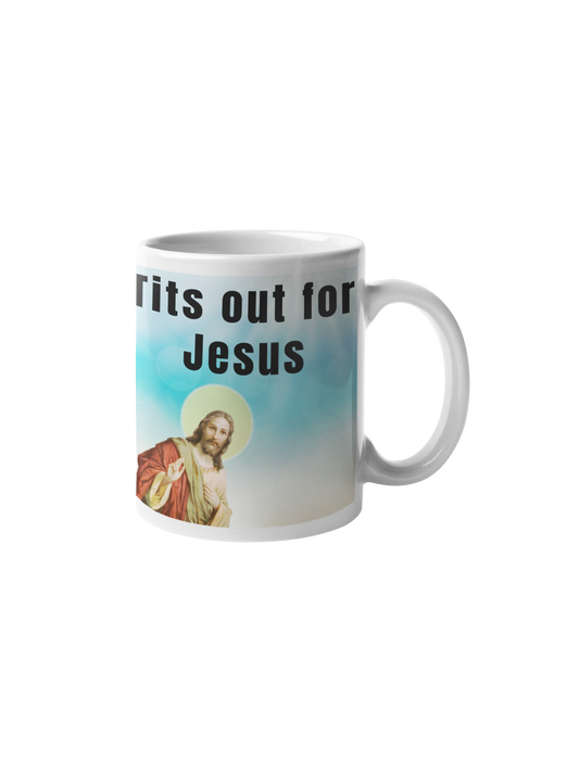 Tits out for Jesus - White glossy mug