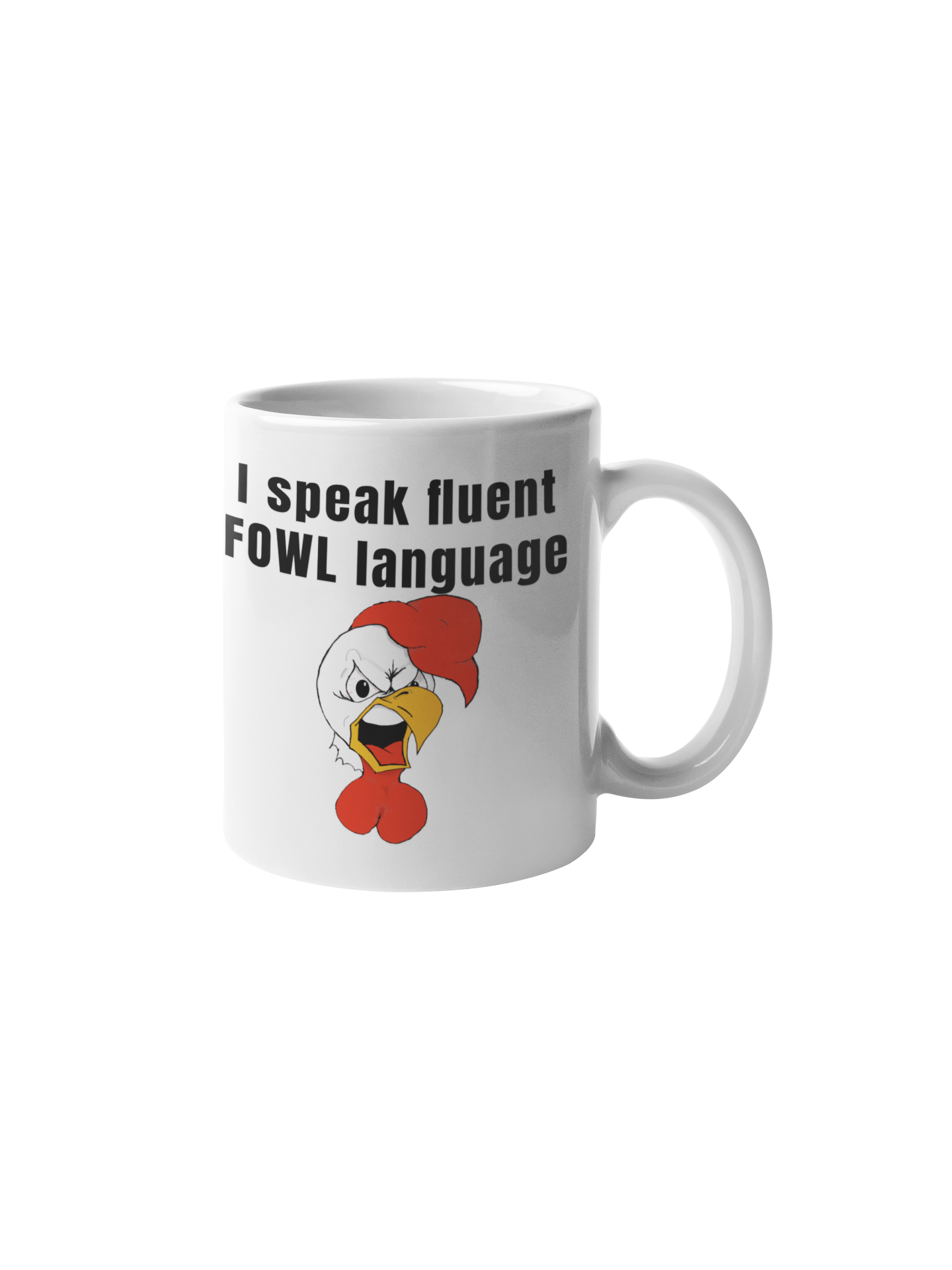I speak fluent FOWL language - white glossy mug