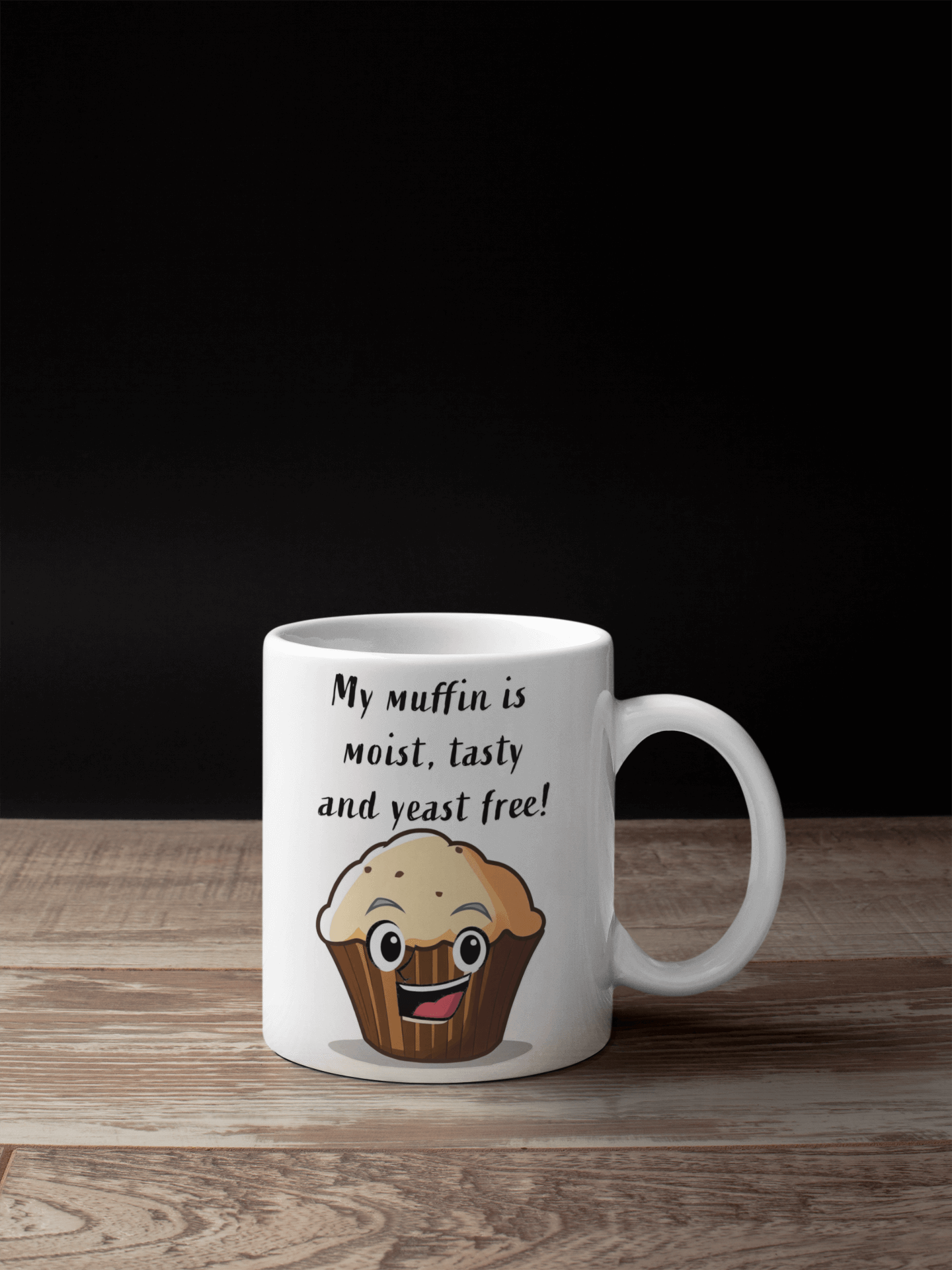 My muffin is moist tasty and yeast free- White glossy mug - Funny, office decor, handmade gift, gift idea, mothers day, muffin, good eats