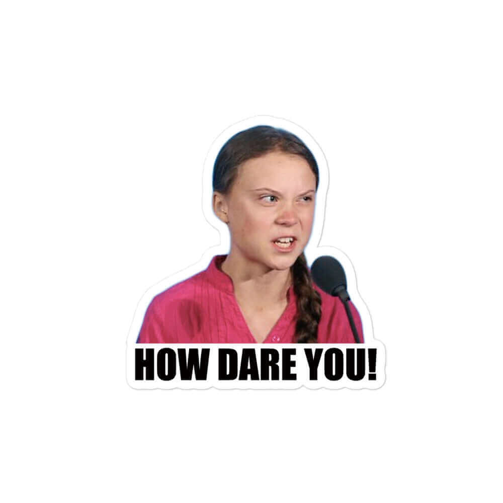 How DARE you - Bubble-free sticker for your gas tank / lawn mower / snow blower / leaf blower / gas engine