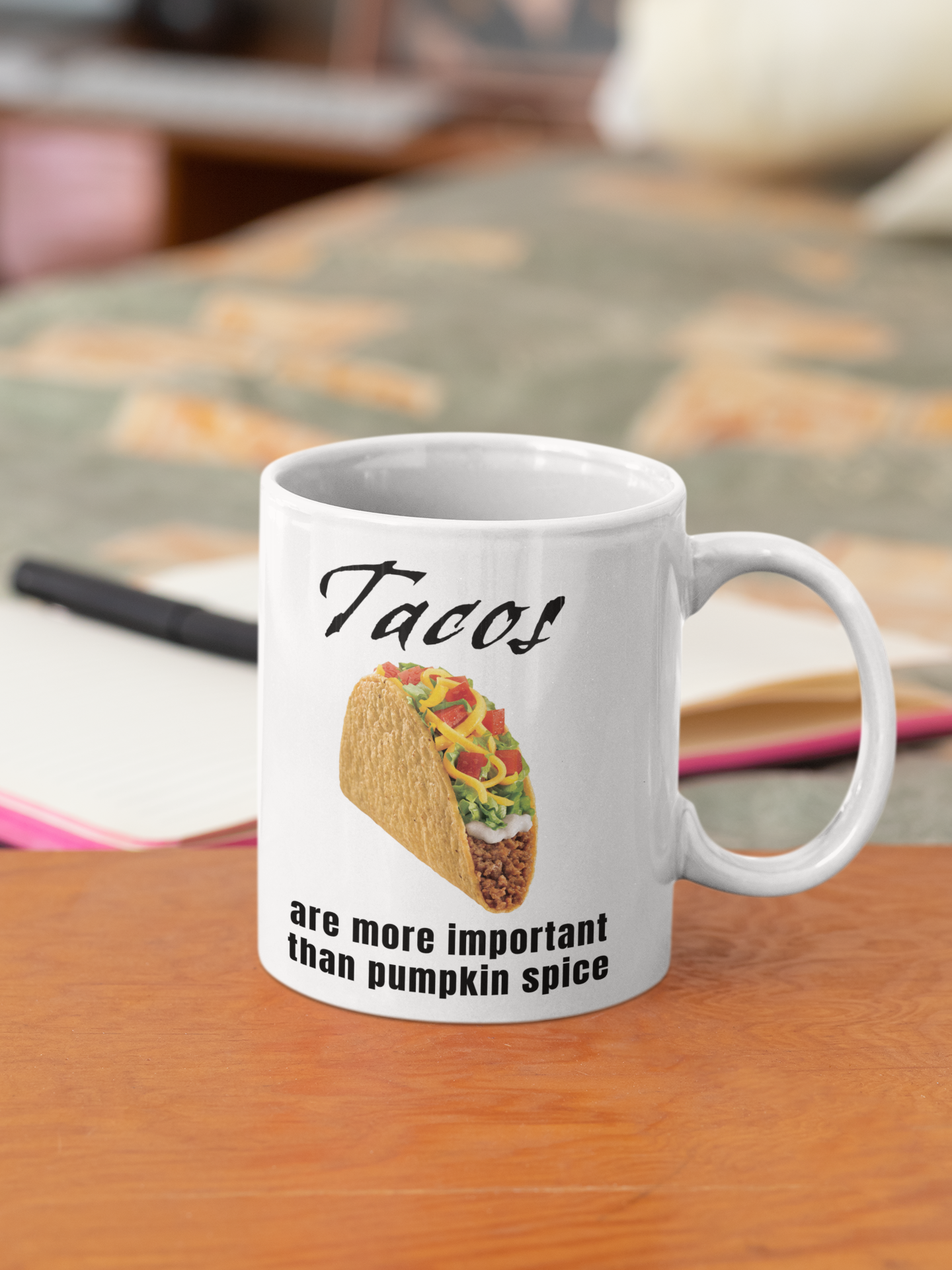 Tacos are more important than Pumpkin Spice - White glossy mug