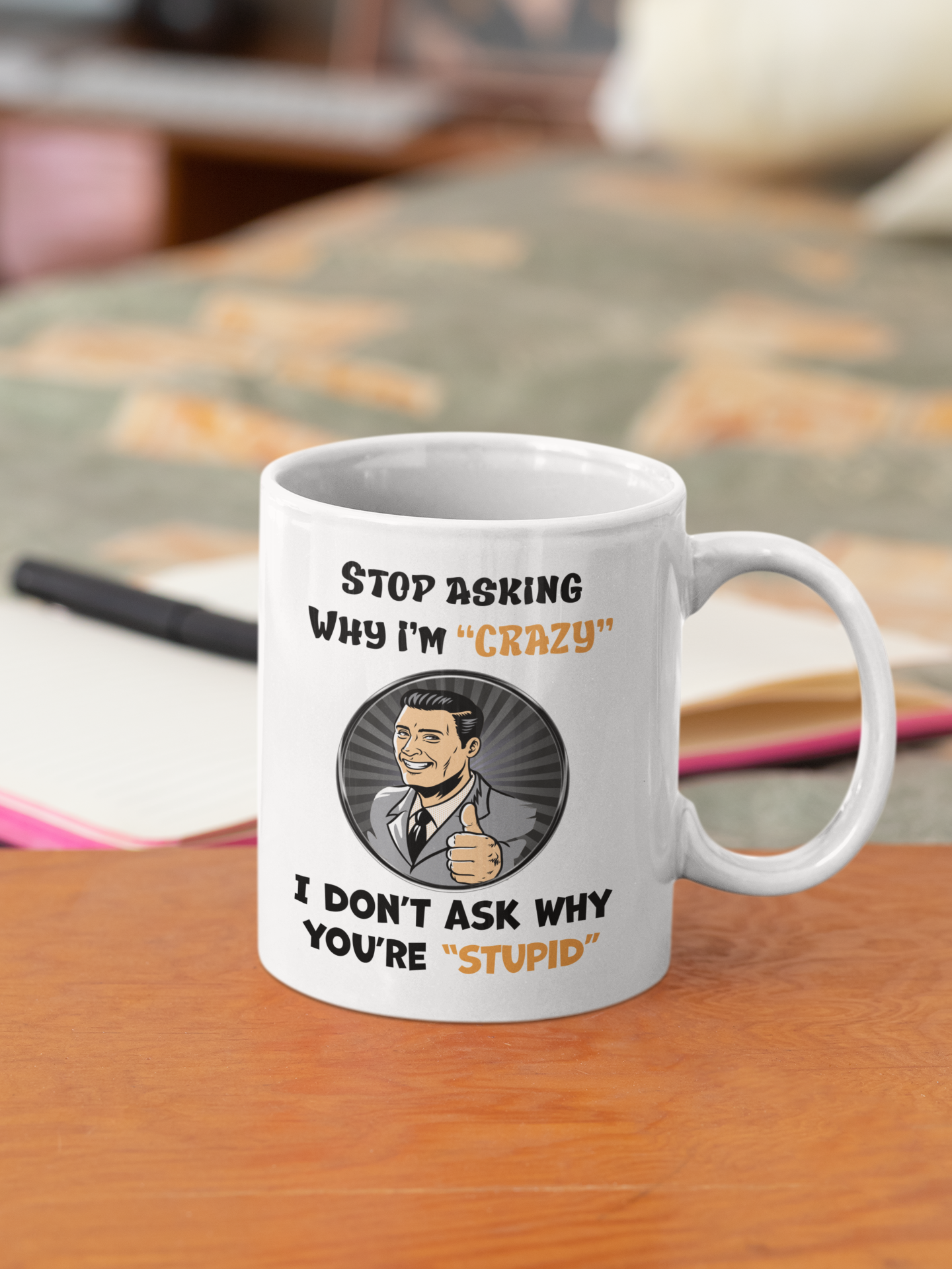 Stop asking me why I'm crazy mug adult mug birthday gift boss gift Christmas gift co-worker gift coffee mug coworker gift custom mug dads day gift dishwasher safe mug fiance gift funny coffee mug funny mug gift for dad gift for grandpa gift for her gift for him gift for husband gift for mom gift for wife gift idea mug Unique gift