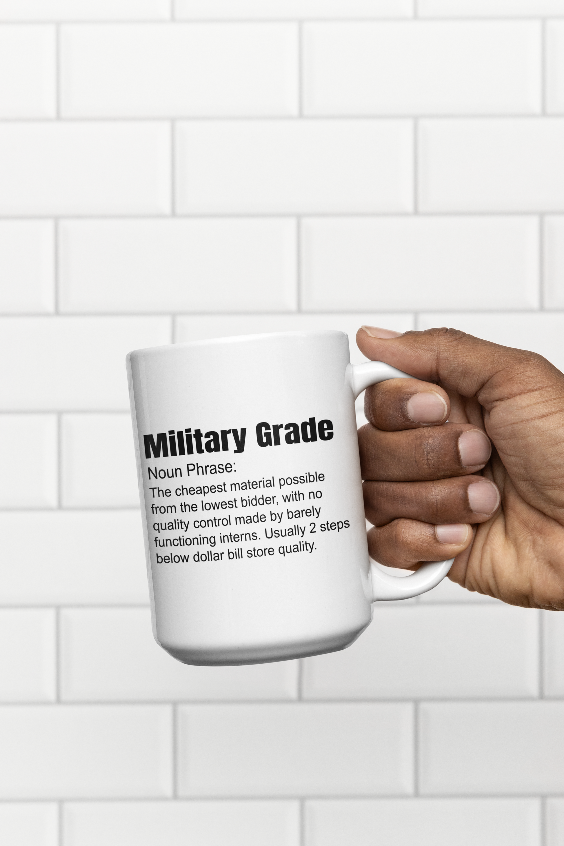 Military grade, it's not the flex you think it is mug birthday gift boss gift Christmas gift co-worker gift coworker gift dads day gift dishwasher safe mug funny mug gift for dad gift for her gift for him gift for mom military grade veterans day