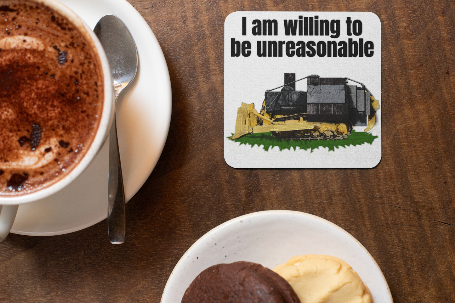 I am willing to be unreasonable - Drink coaster