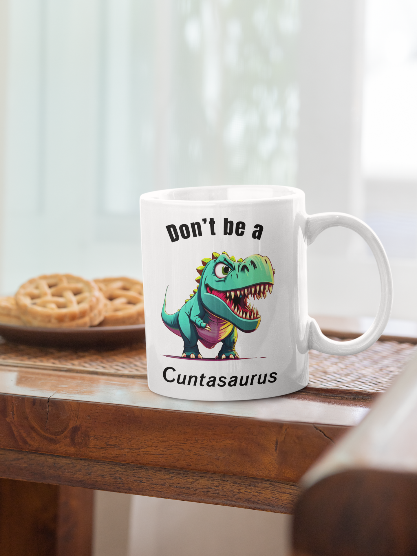 Dont be a cuntasauraus Mug
