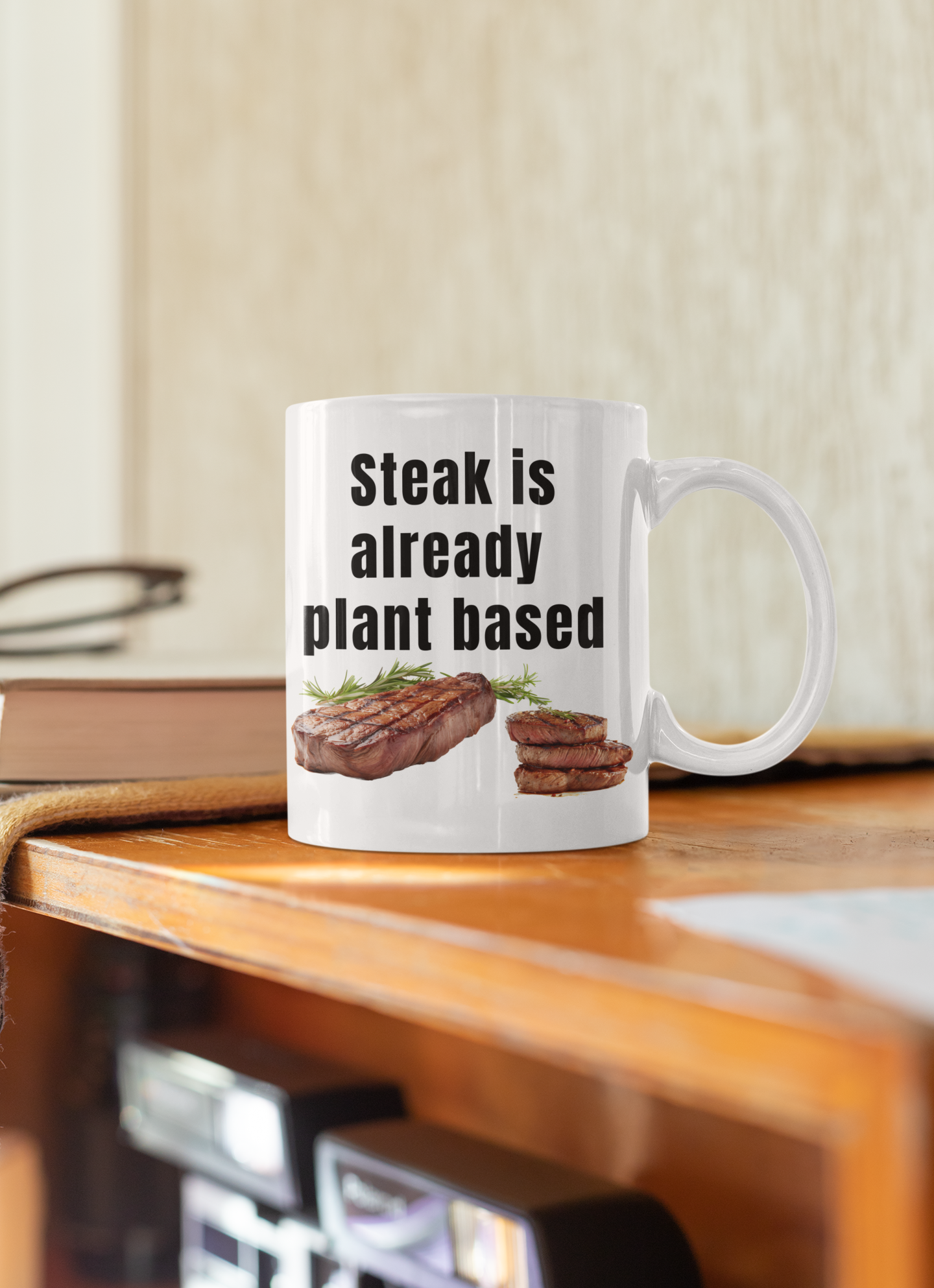 Steak is already plant based - White glossy mug