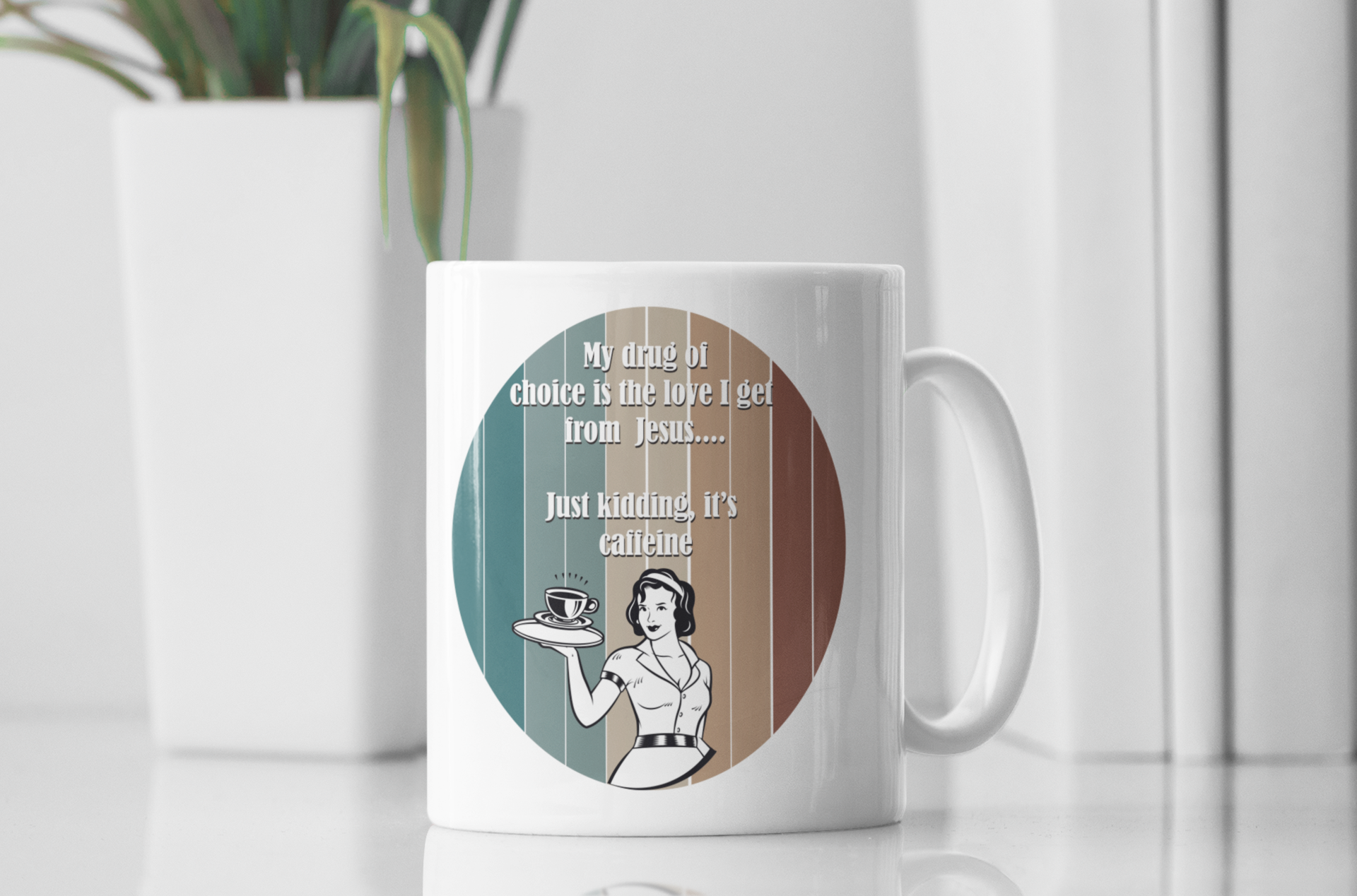 My drug of choice is the love I get from Jesus white glossy mug All Caffeine Coffee Time FB Java jesus Mocha