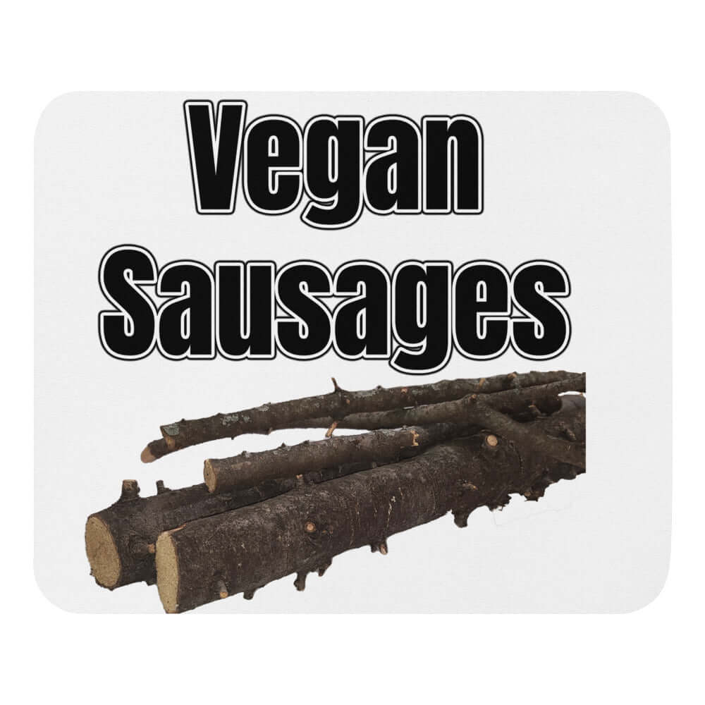 Vegan Sausages Mouse pad All delicious FB gift for dad gift for mom keto meat meat eater pork Sausage tasty vegan