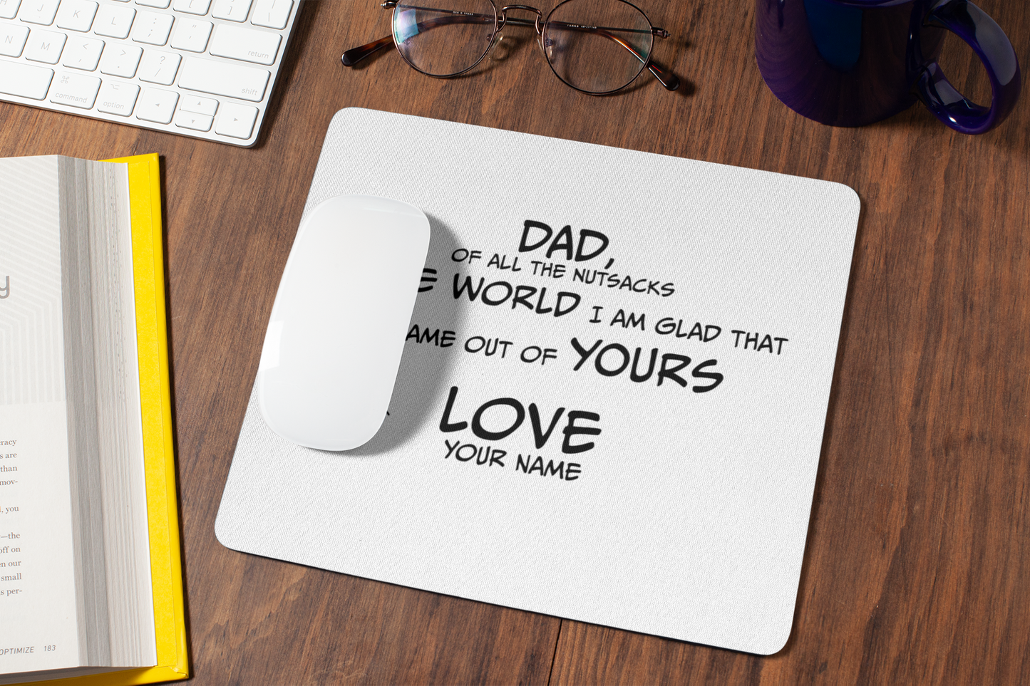 Dad, of all the nutsacks in the world, I am glad that I came out of yours Mouse pad ball sax ballsack ballsax dad dads day dads day gift Fahters day fathers fathers day funny mouse pad gift for dad gift for him mouse pad nut sack nut sax nutz super dad
