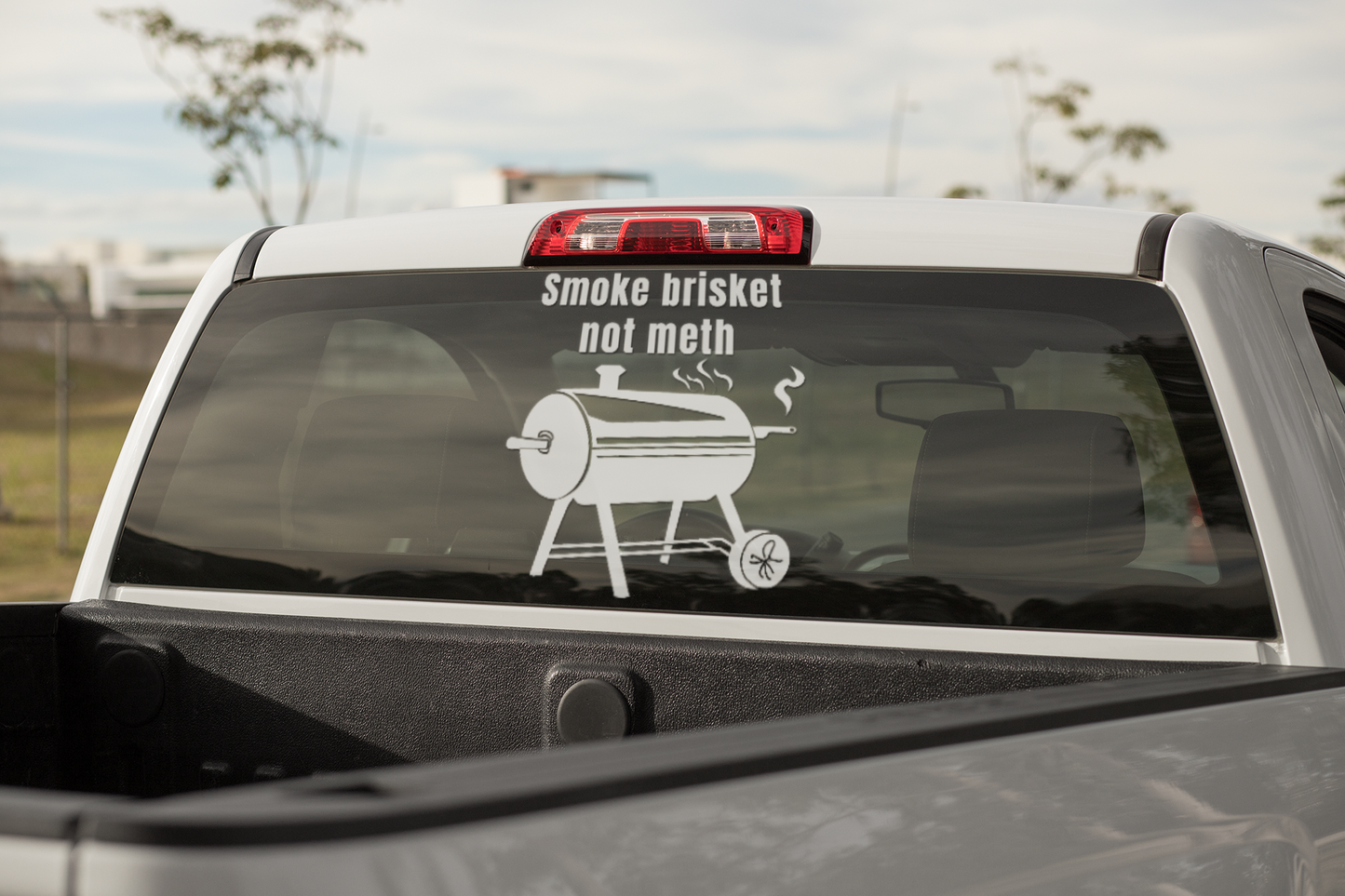 Smoke brisket not meth - Vinyl decal