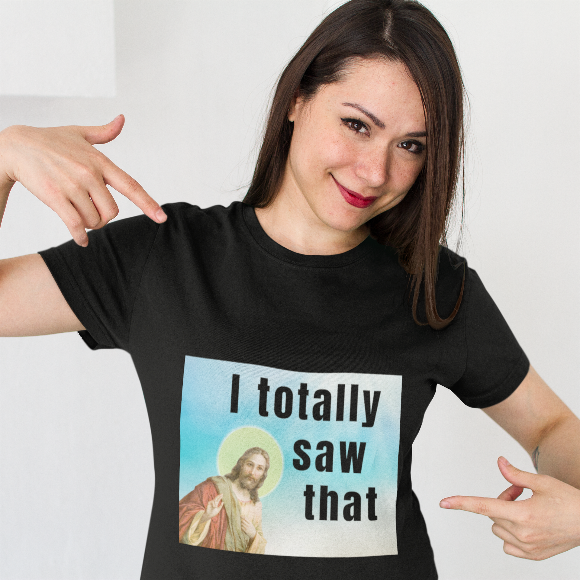 I totally saw that, Jesus meme Unisex T-Shirt Christmas gift dads day gift gift for dad gift for grandpa gift for her gift for him gift for mom gift for sister gift for wife moms gift Unique gift