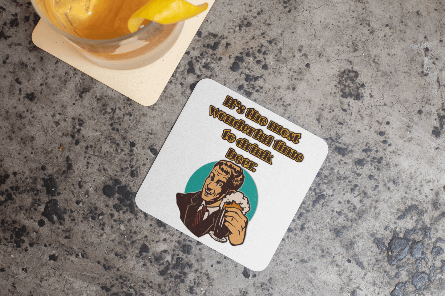 It's the most wonderful time to drink beer -  Drink coaster