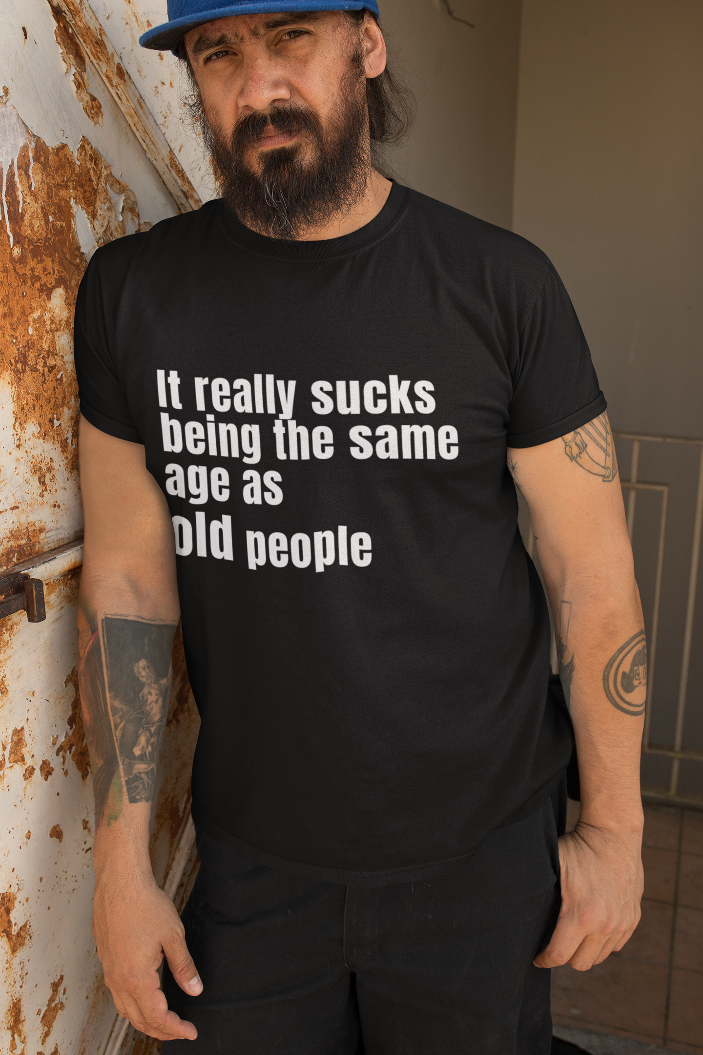 It really sucks being the same age as old people - Unisex T-Shirt