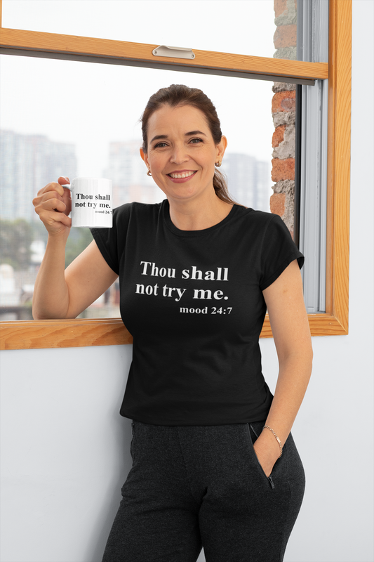 Thou shall not try me - Unisex T-Shirt birthday gift boyfriend gift Christmas gift co-worker gift coworker gift dads day gift Fathers Day Shirt fiance gift funny shirt gift for boyfriend gift for dad gift for grandpa gift for her gift for him gift for husband gift for mom gift for sister gift for wife gift idea girlfriend gift Husband Gift moms gift mothers day gift Mothers Day shirt school gift T-Shirt teacher gift Unique gift wife gift