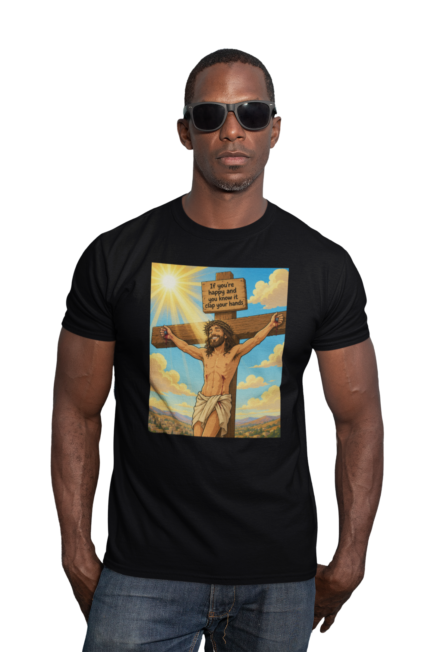 If you're happy and you know it clap your hands unisex T-Shirt Christmas gift Fathers Day Shirt funny shirt gift for dad gift for grandpa gift for mom gift for wife jesus jesus meme Offensive raunchy T-Shirt Unique gift