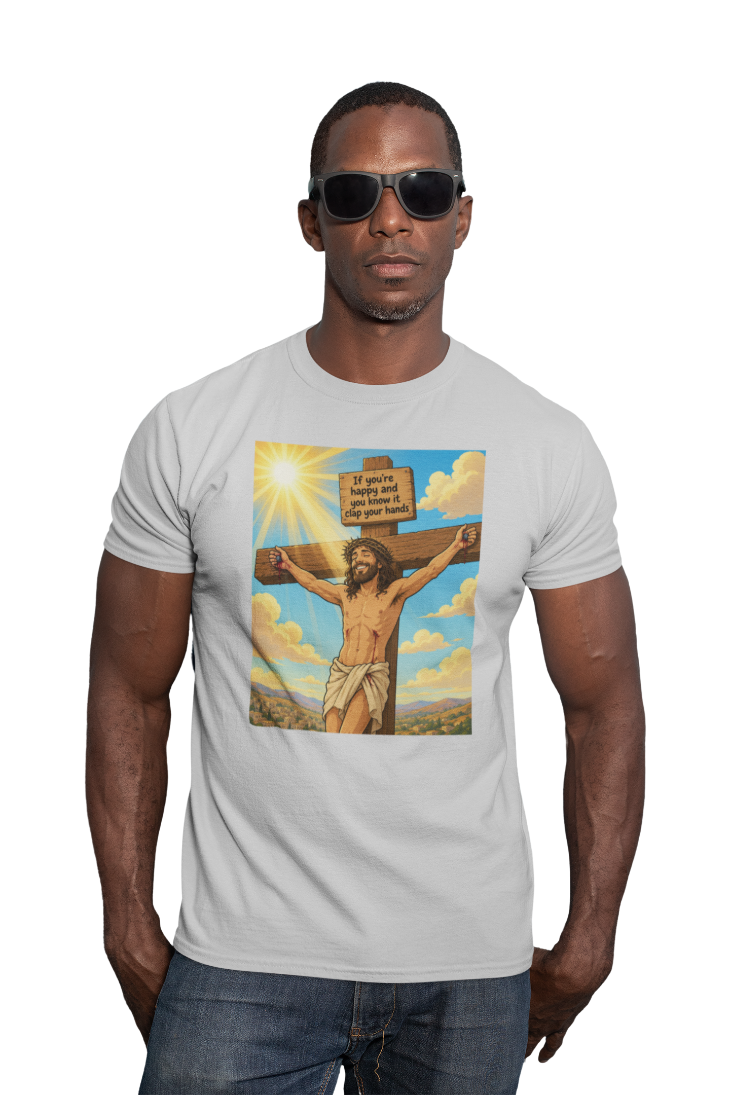 If you're happy and you know it clap your hands unisex T-Shirt Christmas gift Fathers Day Shirt funny shirt gift for dad gift for grandpa gift for mom gift for wife jesus jesus meme Offensive raunchy T-Shirt Unique gift