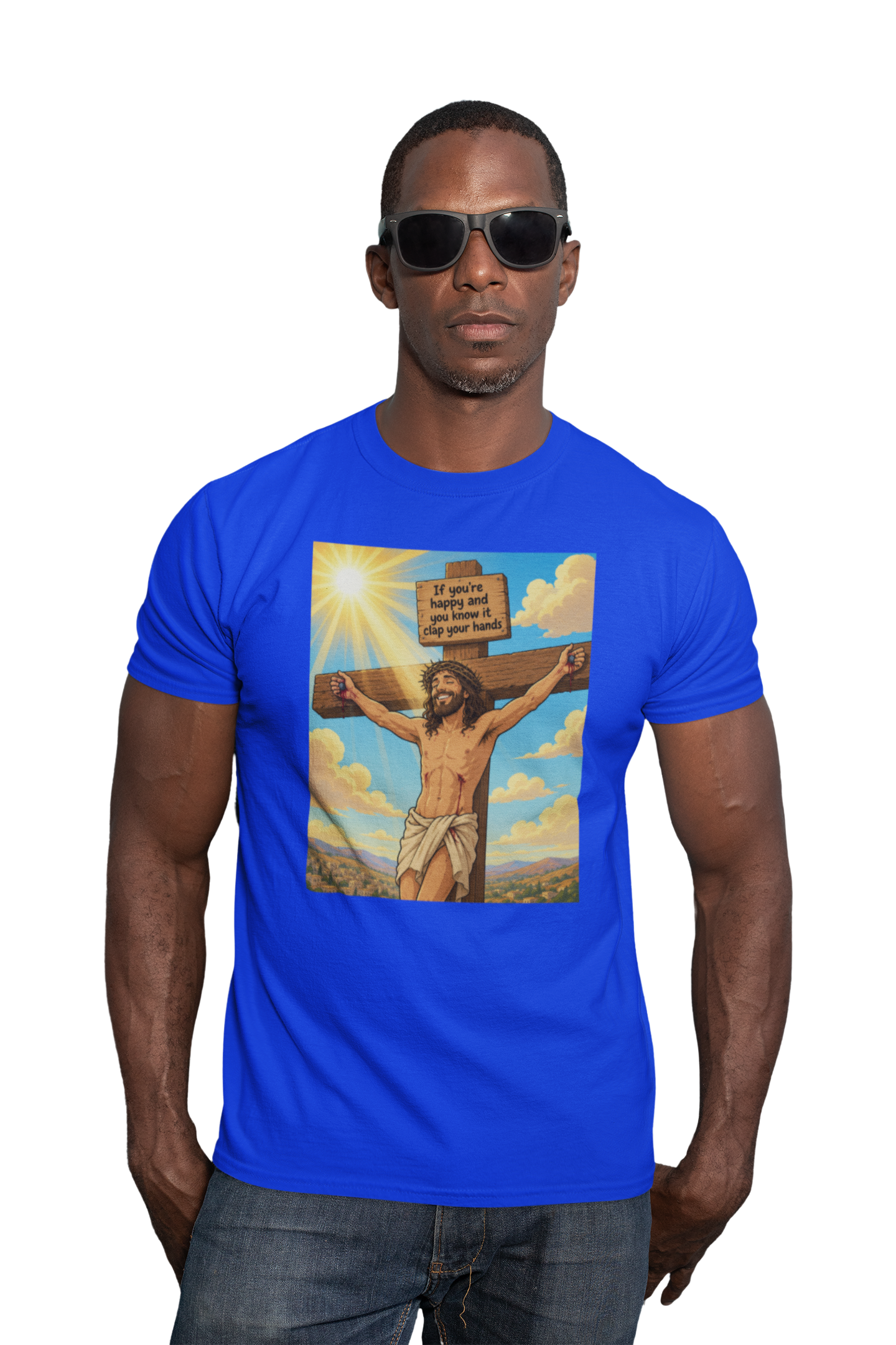 If you're happy and you know it clap your hands unisex T-Shirt Christmas gift Fathers Day Shirt funny shirt gift for dad gift for grandpa gift for mom gift for wife jesus jesus meme Offensive raunchy T-Shirt Unique gift