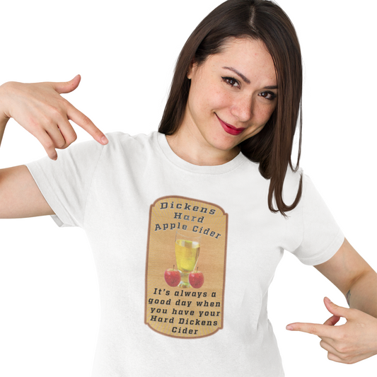 Dickens Hard Apple Cider. It's always a great day when you have your hard dickens cider unisex T-Shirt All Christmas gift Fathers Day Shirt FB funny shirt gift for dad gift for grandpa gift for him Hard Apple CIder liberty raunchy T-Shirt Unique gift