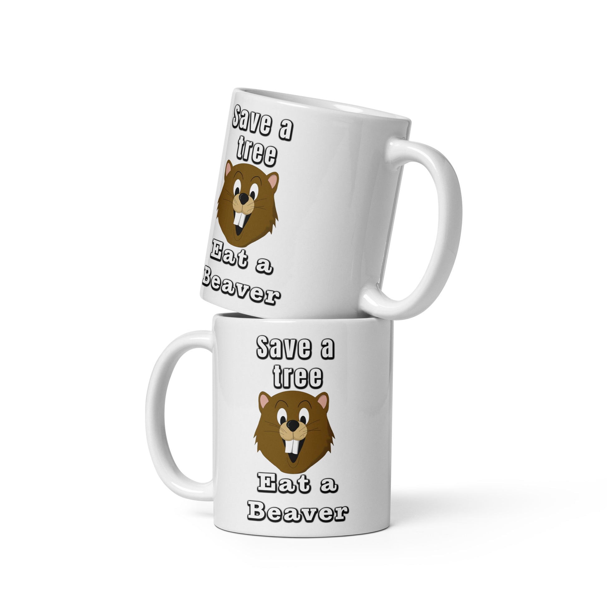 Save a tree, eat a beaver - White glossy mug All bearded clam beaver coffee dishwasher safe mug eat a beaver FB funny mug meme mug mug oral sex pussy