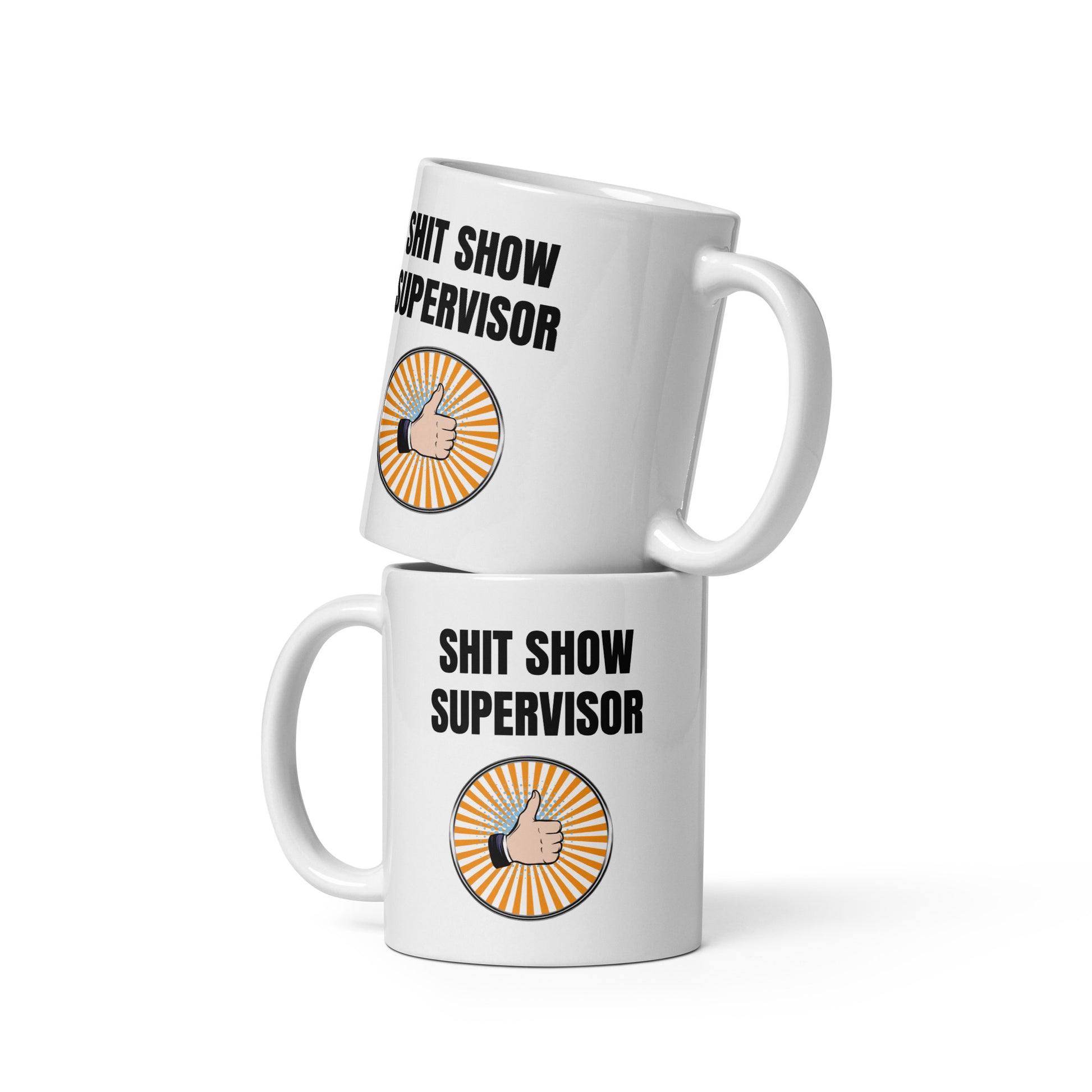 S#it show supervisor - White glossy mug All FB gift for mom gift for sister gift for wife holiday shit show