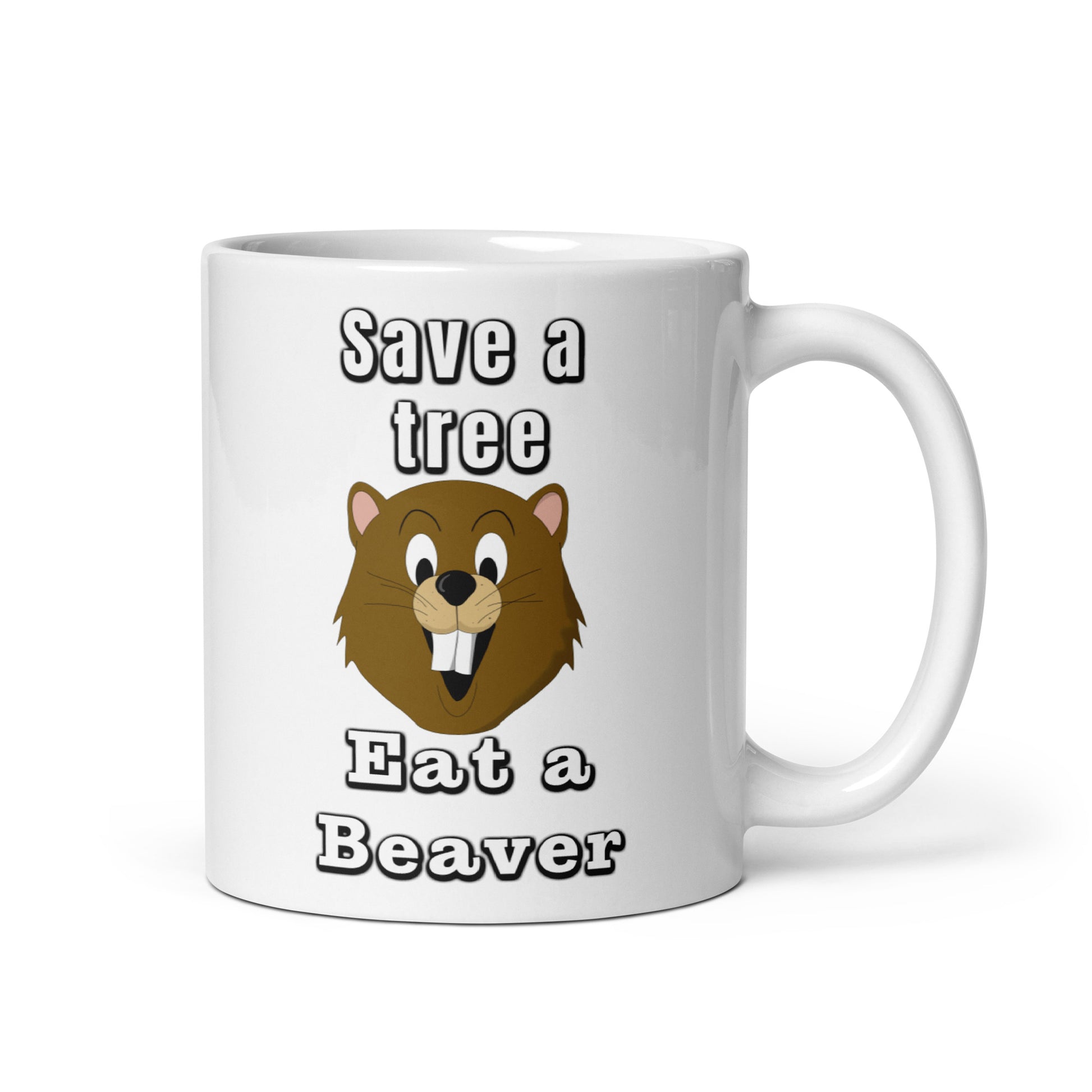 Save a tree, eat a beaver - White glossy mug All bearded clam beaver coffee dishwasher safe mug eat a beaver FB funny mug meme mug mug oral sex pussy