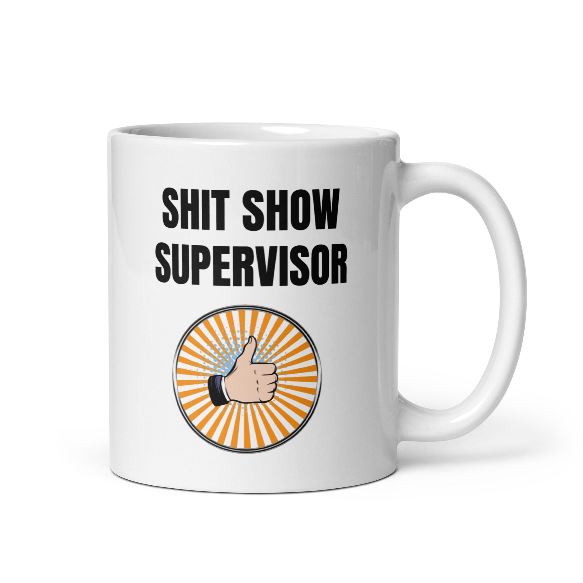S#it show supervisor - White glossy mug All FB gift for mom gift for sister gift for wife holiday shit show