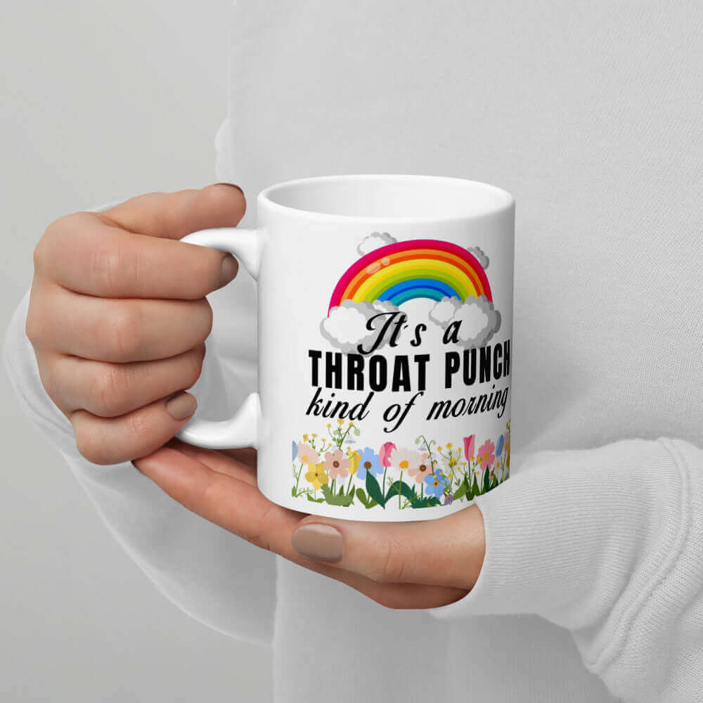 It's a throat punch kind of morning - White glossy mug