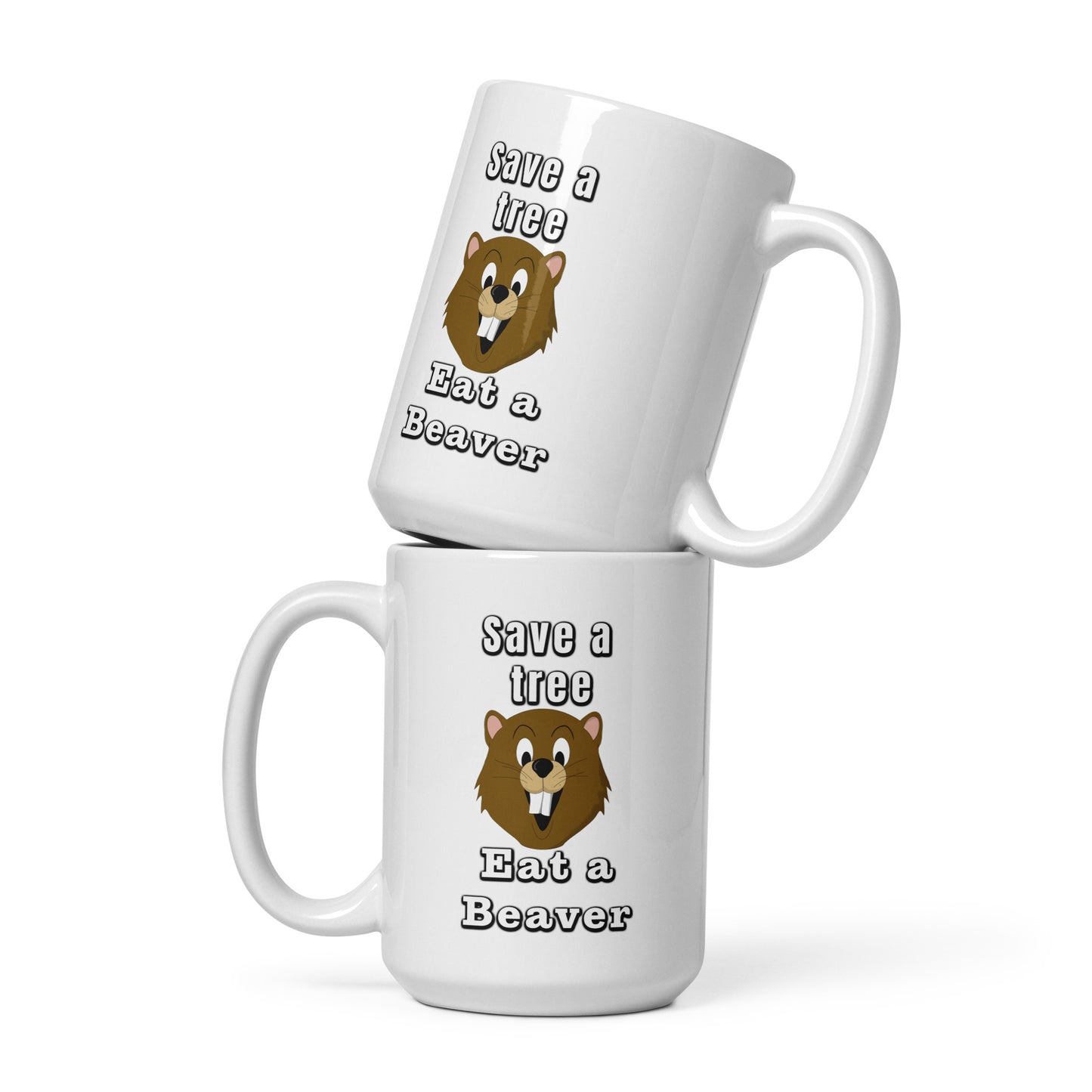 Save a tree, eat a beaver - White glossy mug All bearded clam beaver coffee dishwasher safe mug eat a beaver FB funny mug meme mug mug oral sex pussy