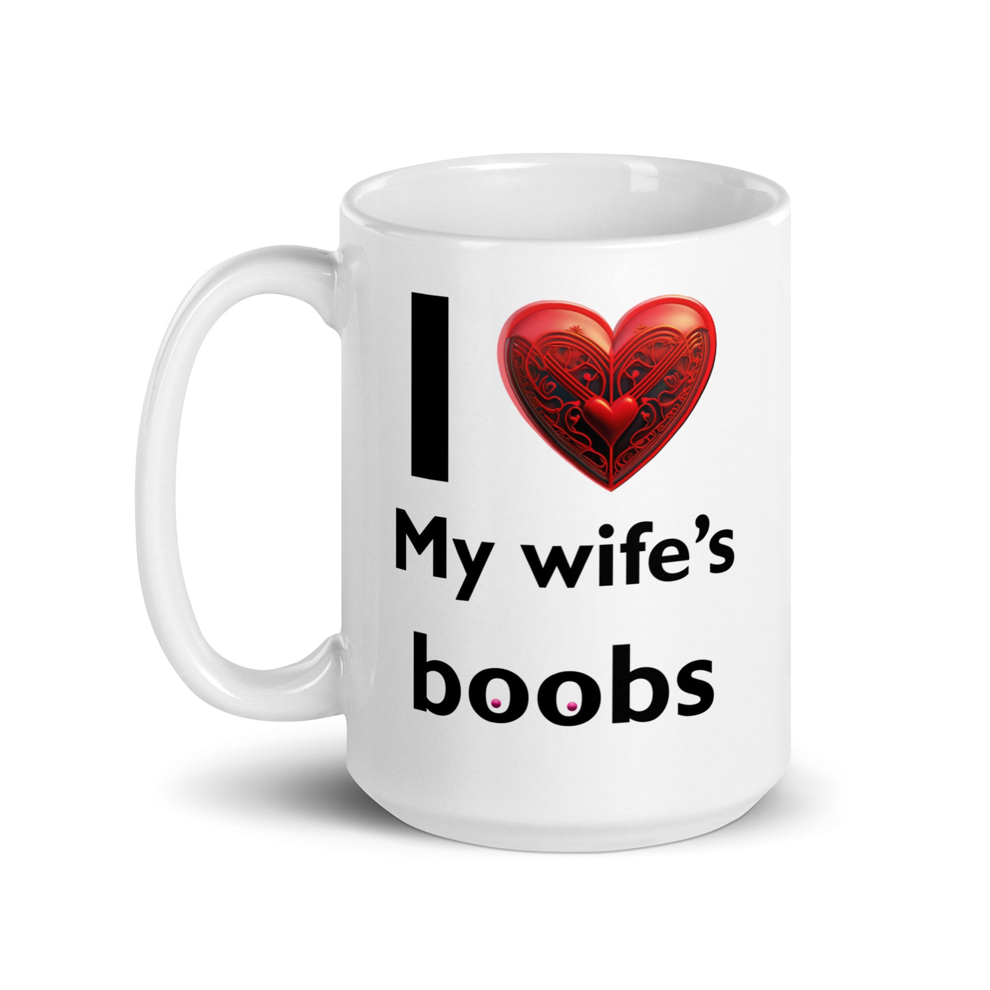 I love my wife's boobs - White glossy mug adult mug All birthday gift boss gift Christmas gift co-worker gift coffee mug coworker gift custom mug dads day gift dishwasher safe mug FB fiance gift funny coffee mug funny mug gift for dad gift for grandpa gift for her gift for him gift for husband gift for mom gift for wife gift idea mug Unique gift