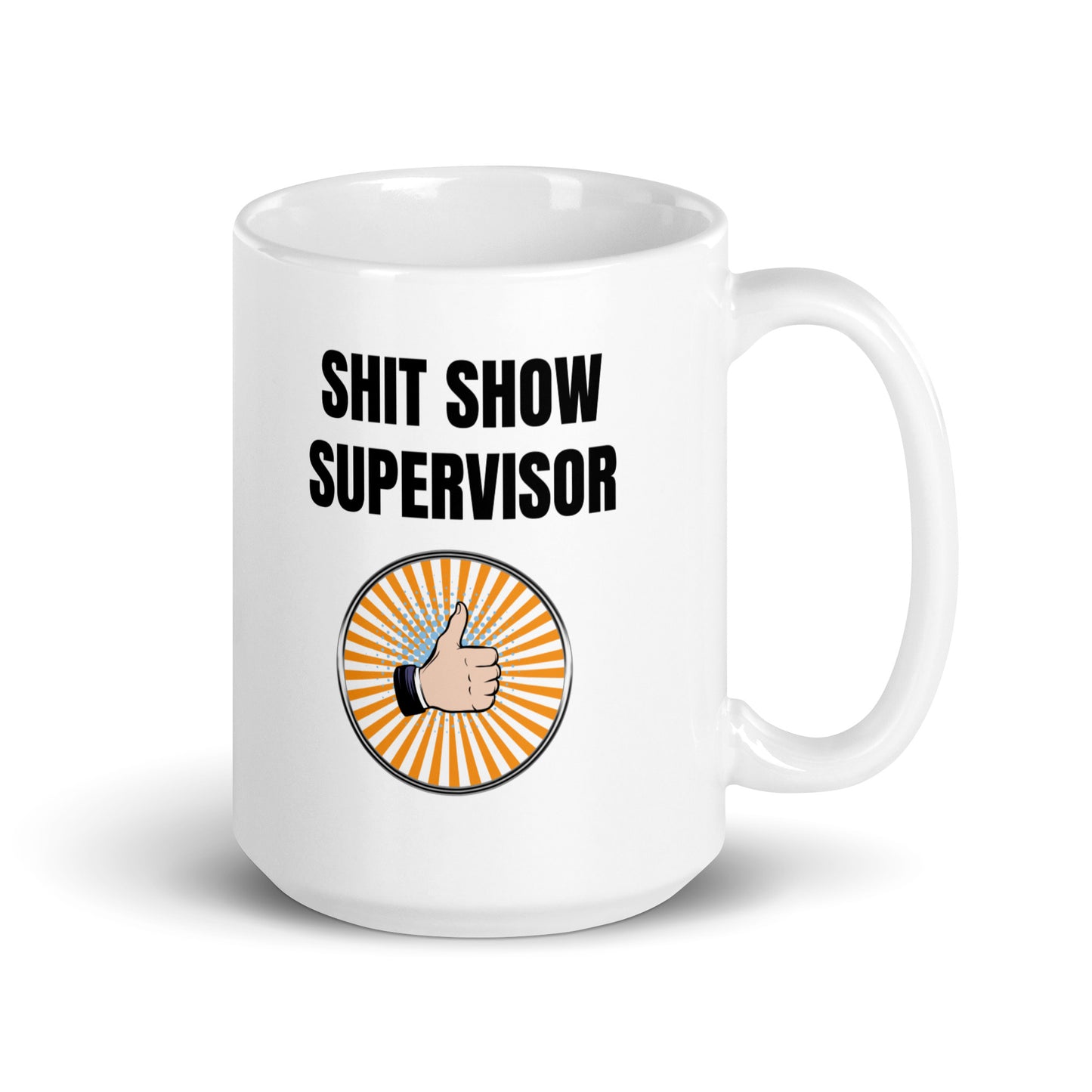 S#it show supervisor - White glossy mug All FB gift for mom gift for sister gift for wife holiday shit show
