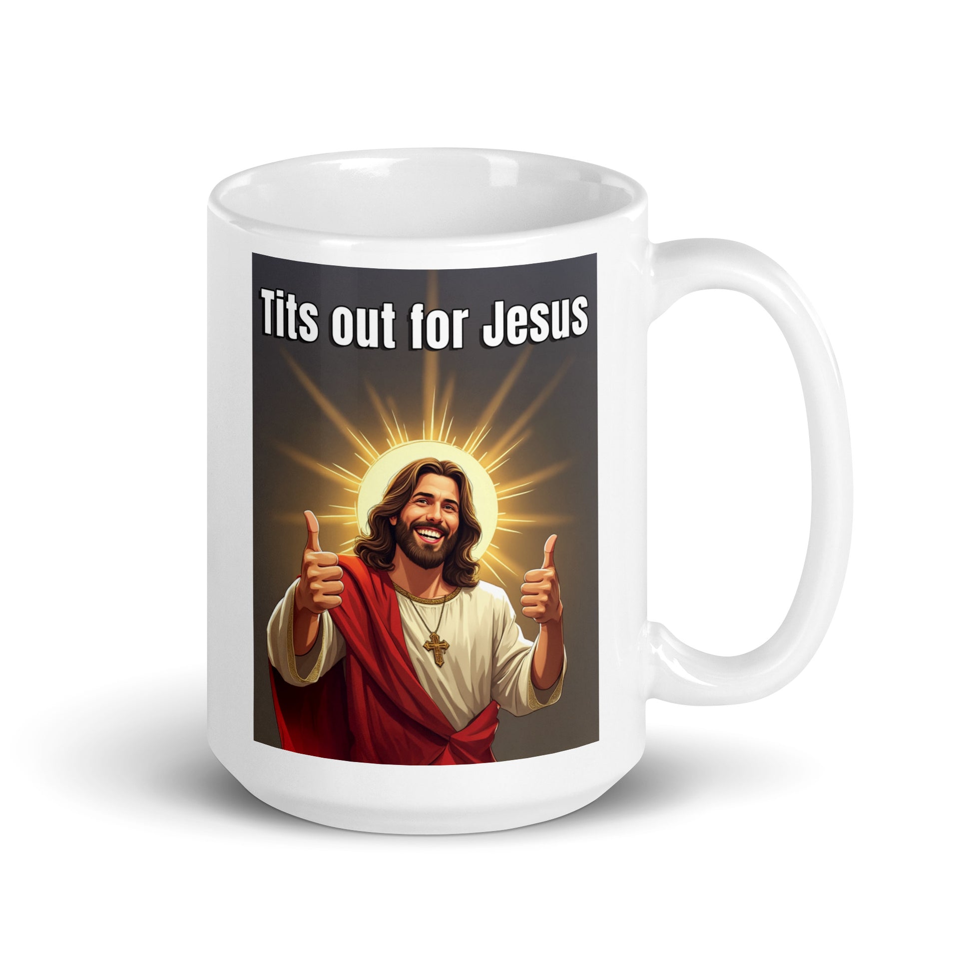 Tits out for Jesus mug 2 All Caffeine catholic Christian gift Christmas gift Coffee Time FB gift for mom gift for wife Java jesus jesus meme Mocha religion religious gift stocking stuffer