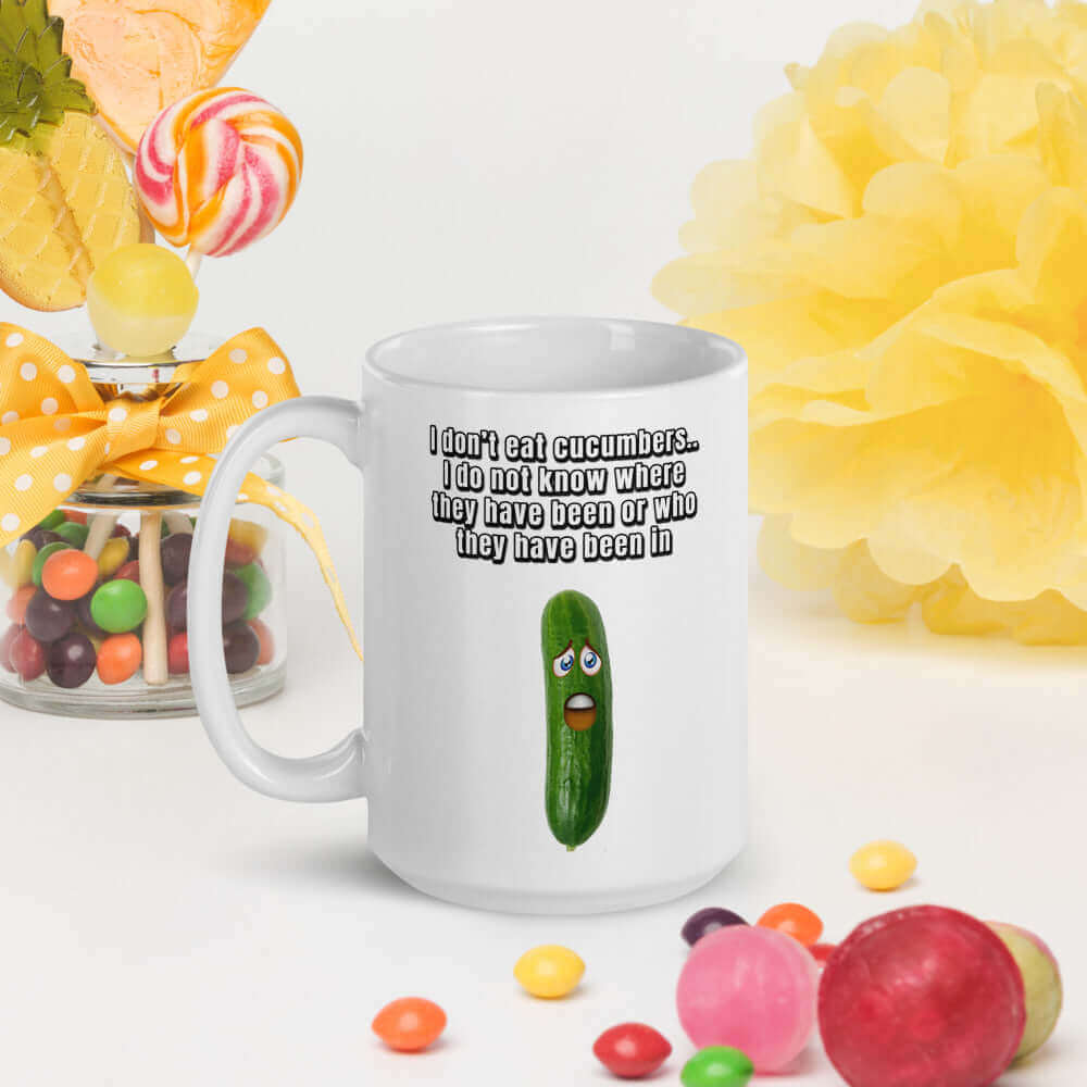 I do not eat cucumbers. I do not know where they have been or who they have been in - White glossy mug