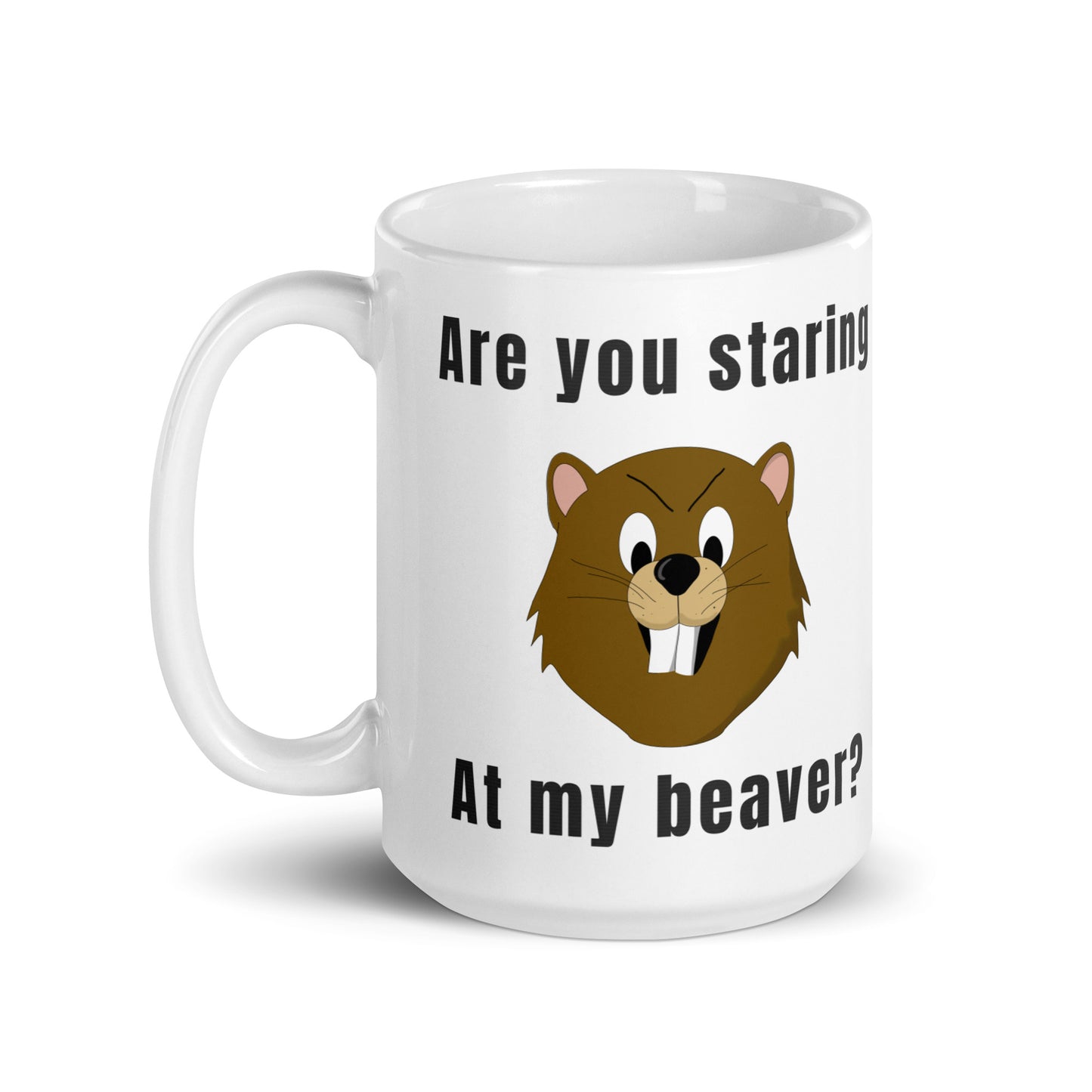 Are you staring at my Beaver? - White glossy mug All bearded clam bever coffee coffee addict Coffee Humor Coffee is Life Coffee Lover Coffee Shop Coffee Snob Coffee Time FB moms day pussy vagina