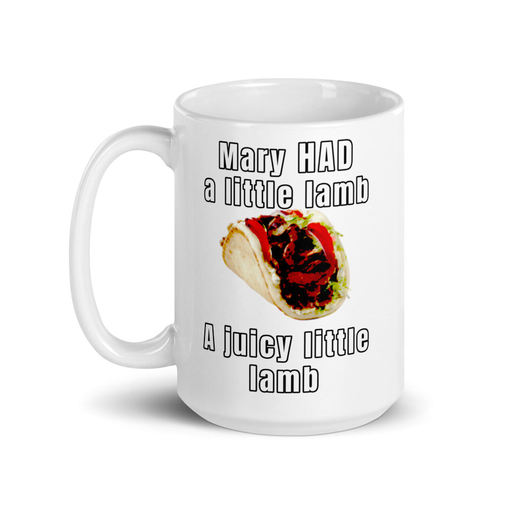 Mary HAD a little lamb - Coffee Mug