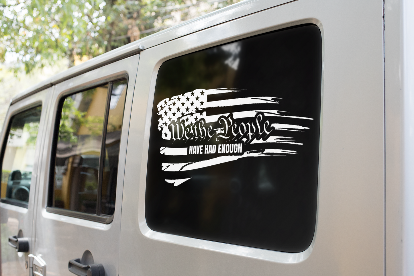 We the People have had enough- Vinyl Sticker