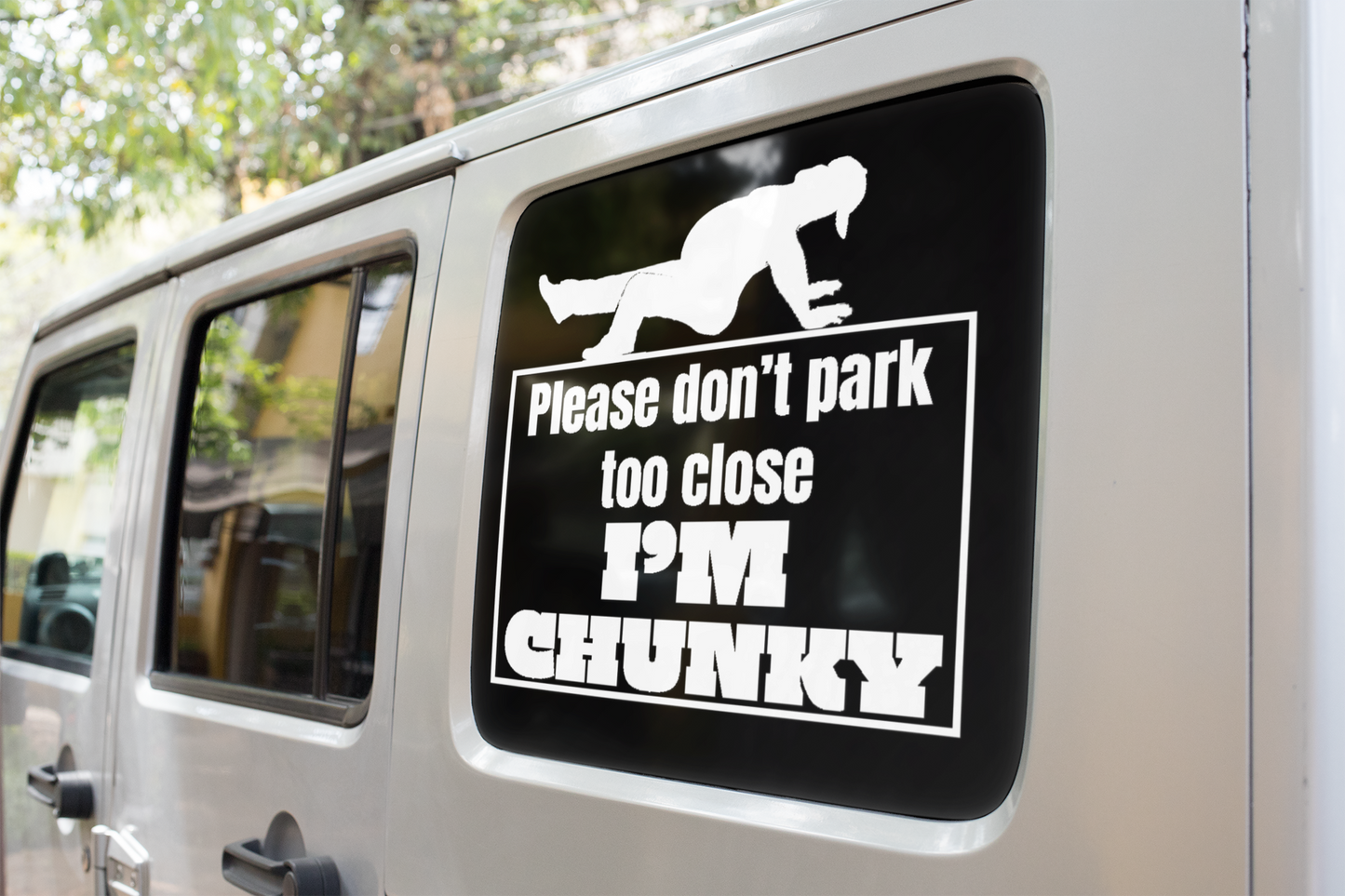 Don't park too close, I'm chunky Vinyl decal male boss gift car decor dads day gift gift for dad gift for grandpa gift for her gift for him gift for husband gift for mom gift for sister gift for wife moms gift Unique gift Vinyl Vinyl decals vinyl sticker Vinyl stickers window decal window sticker