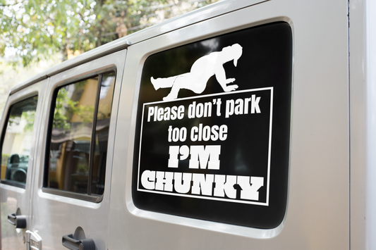 Don't park too close, I'm chunky Vinyl decal male All boss gift car decor dads day gift FB gift for dad gift for grandpa gift for her gift for him gift for husband gift for mom gift for sister gift for wife moms gift Unique gift Vinyl Vinyl decals vinyl sticker Vinyl stickers window decal window sticker
