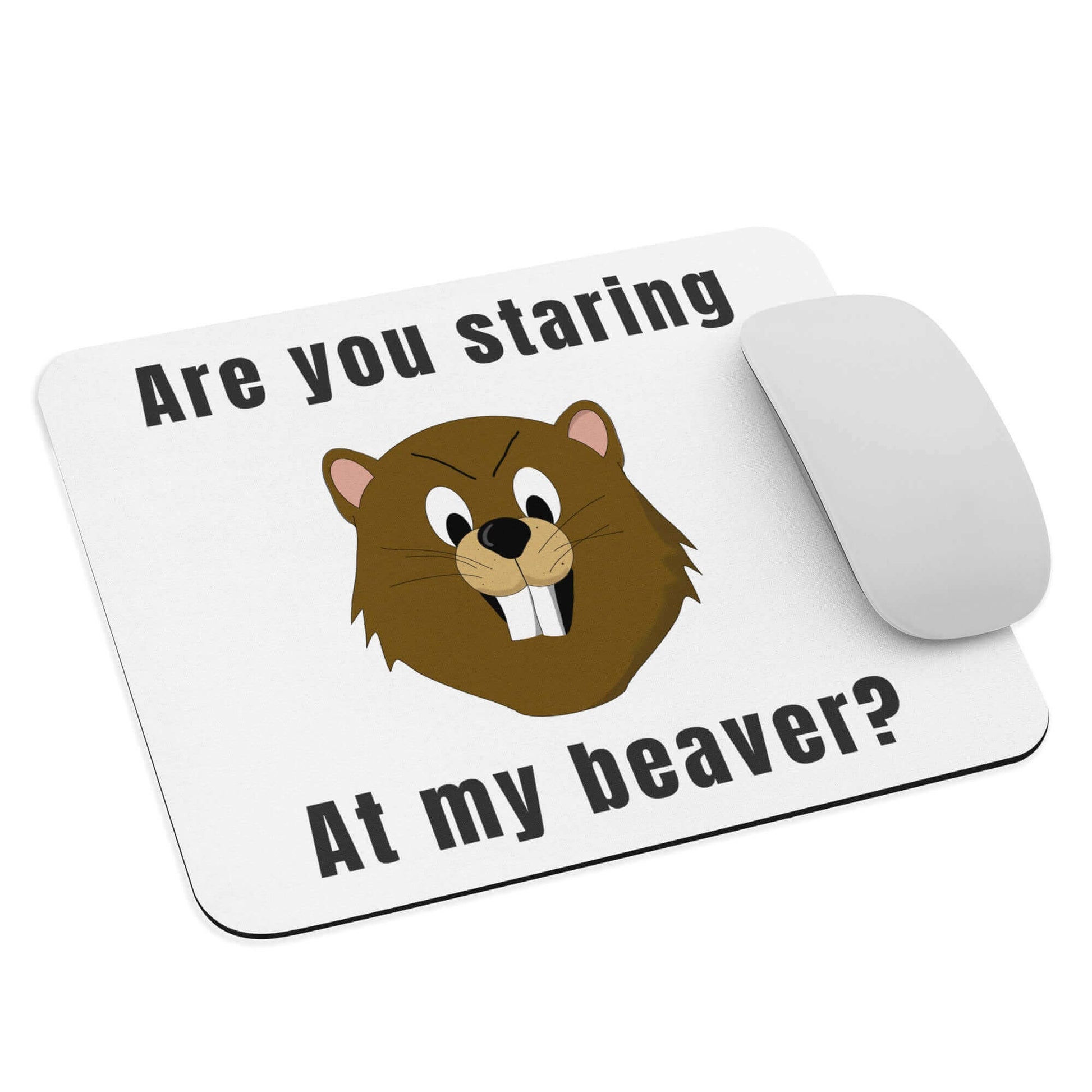 Are you staring at my beaver - Mouse pad bearded clam fathers day funny mouse pad gift for her gift for him gift for mom lady parts meat flaps pink taco pussy vagina