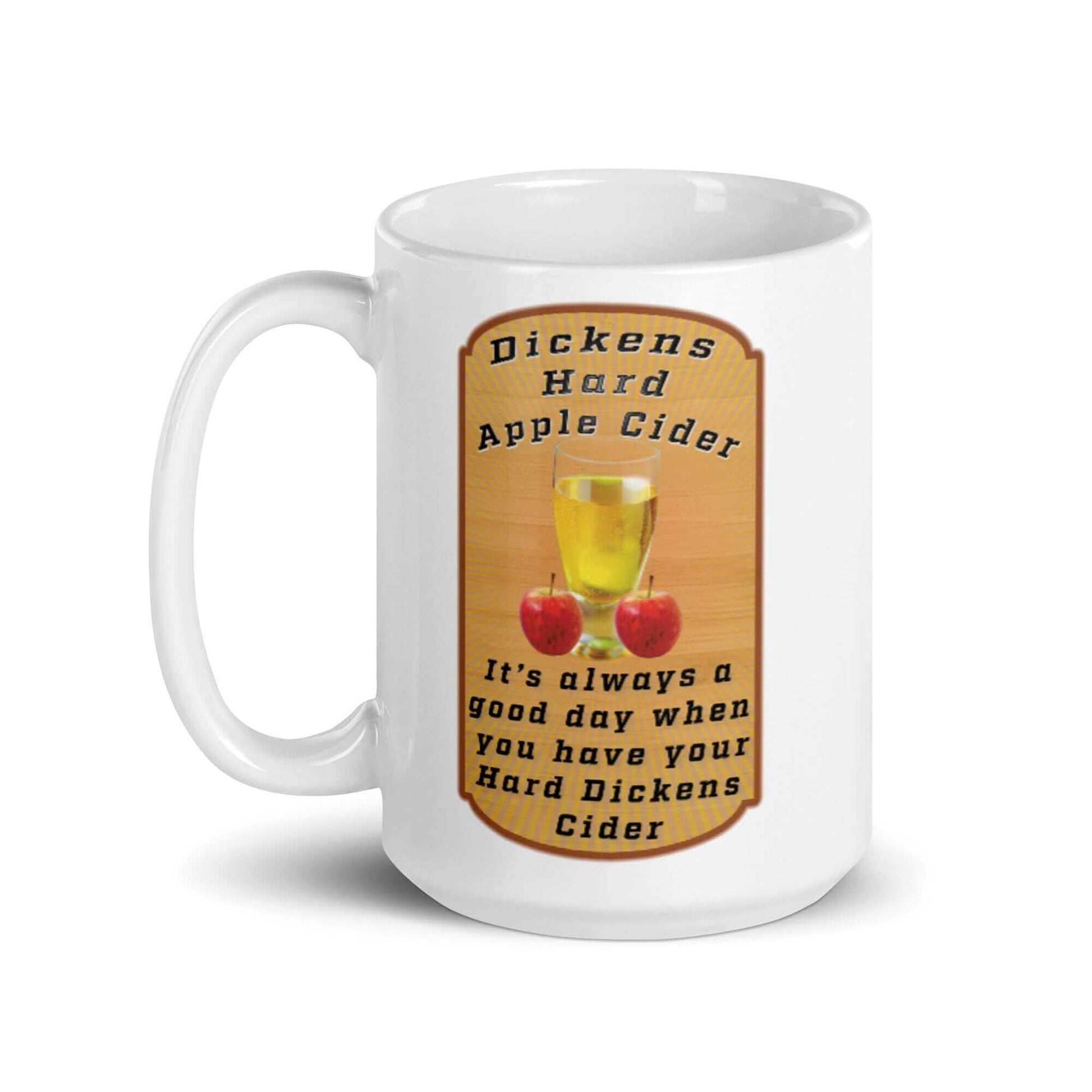 Dickens Hard Apple Cider - White glossy mug - Horrible Designs