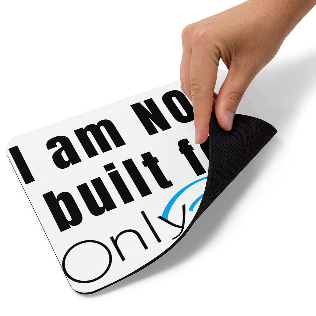 I am not built for OnlyFans - Mouse pad – Horrible Designs