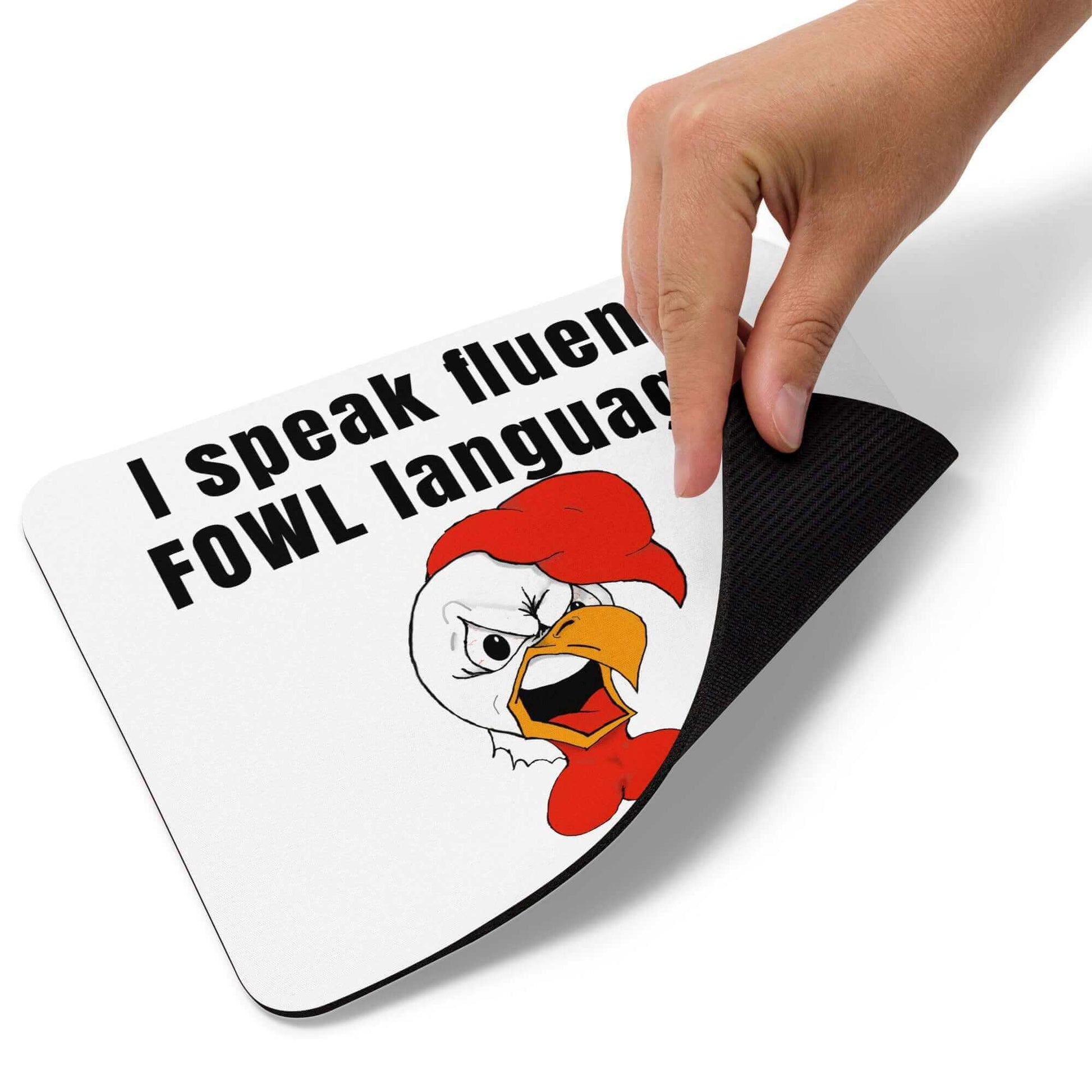 I speak FLUENT fowl language - Mouse pad - Horrible Designs