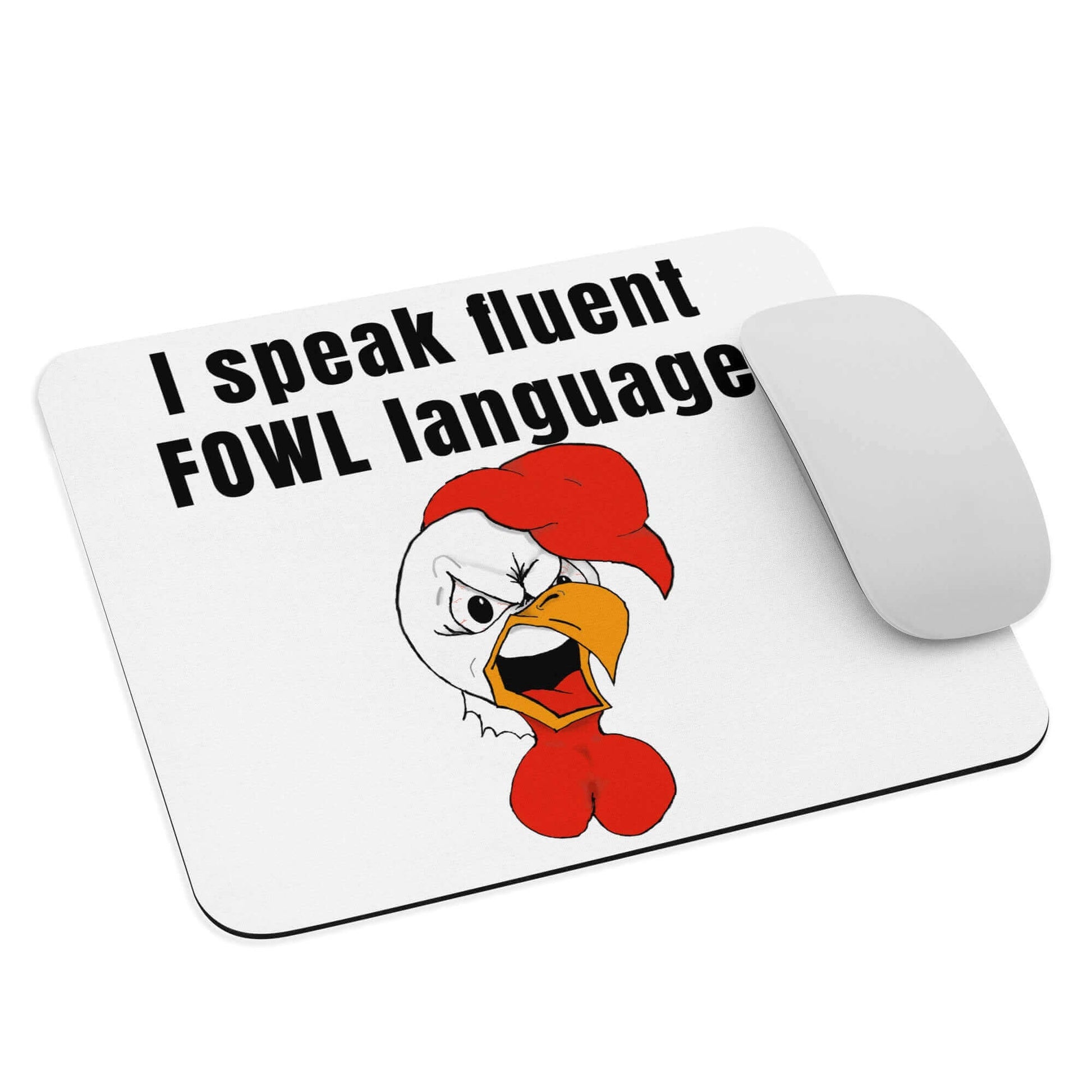 I speak FLUENT fowl language - Mouse pad chicken cuss fathers day foul foul language FOWL fowl language funny mothers day rooster swear