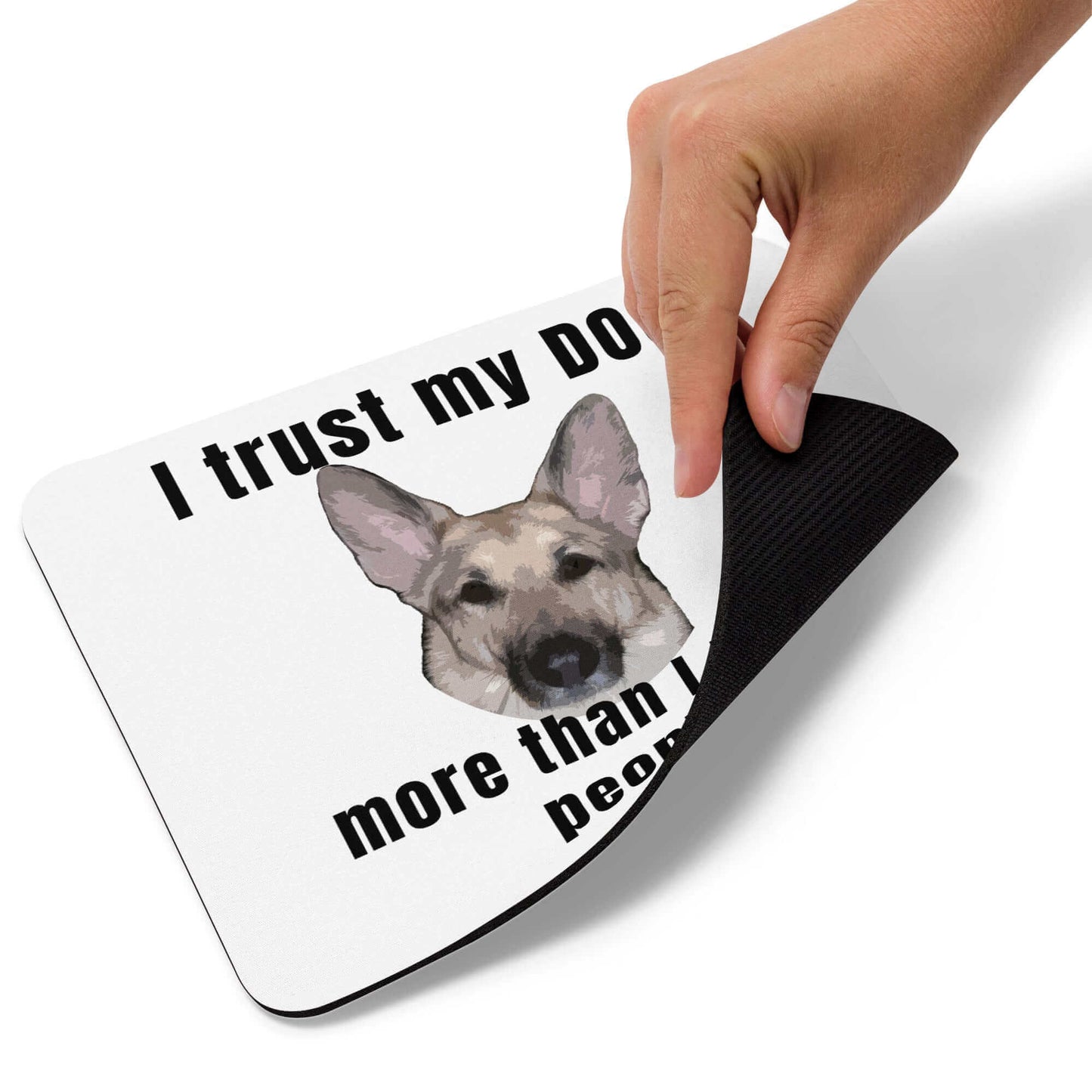 I trust my DOG more than I trust people - Mouse pad - Horrible Designs