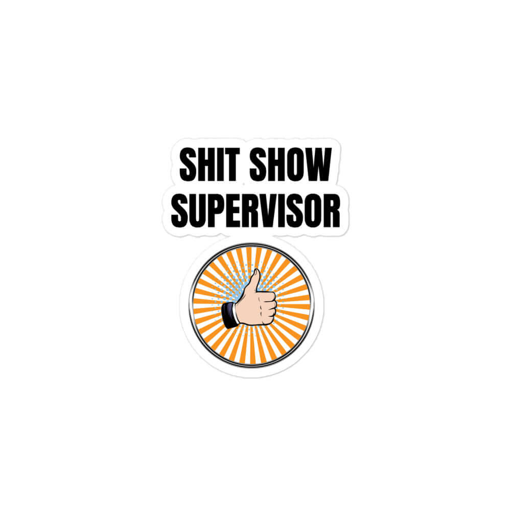 Shit Show Supervisor - Bubble-free stickers funny sticker meme sticker minivan Shit Show sticker Supervisor vinyl sticker water proof sticker